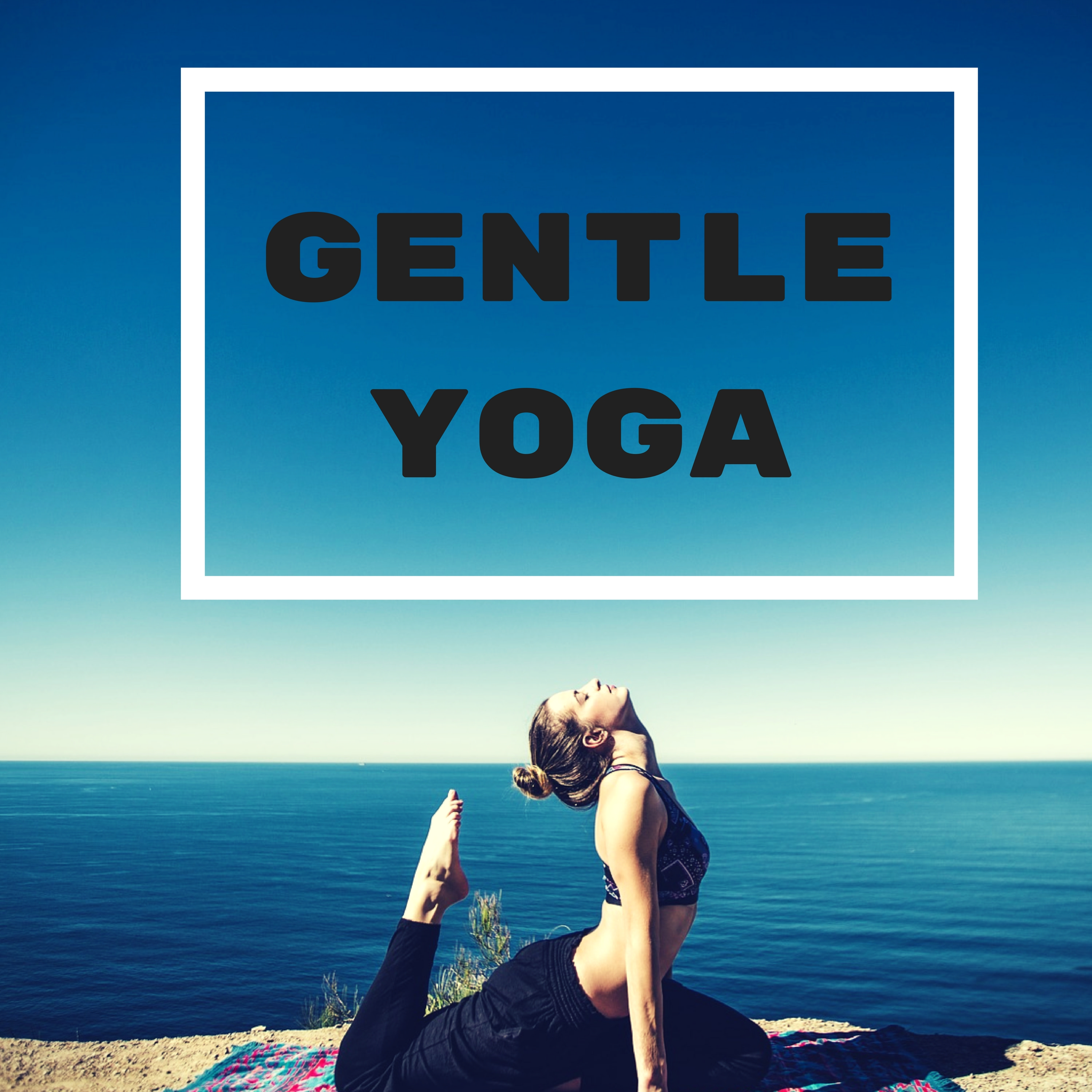 Gentle Yoga - Music for Harmony
