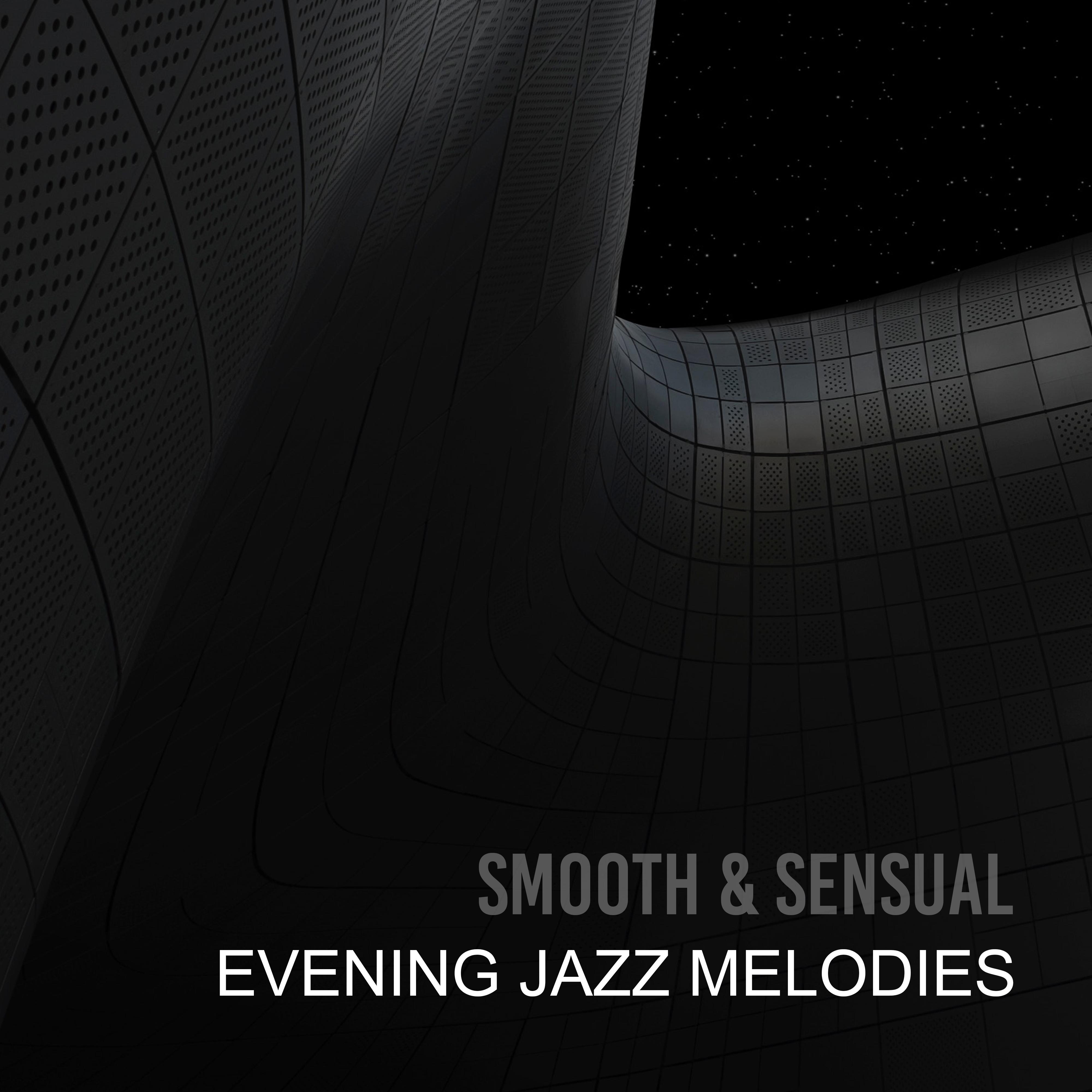 Smooth & Sensual Evening Jazz Melodies