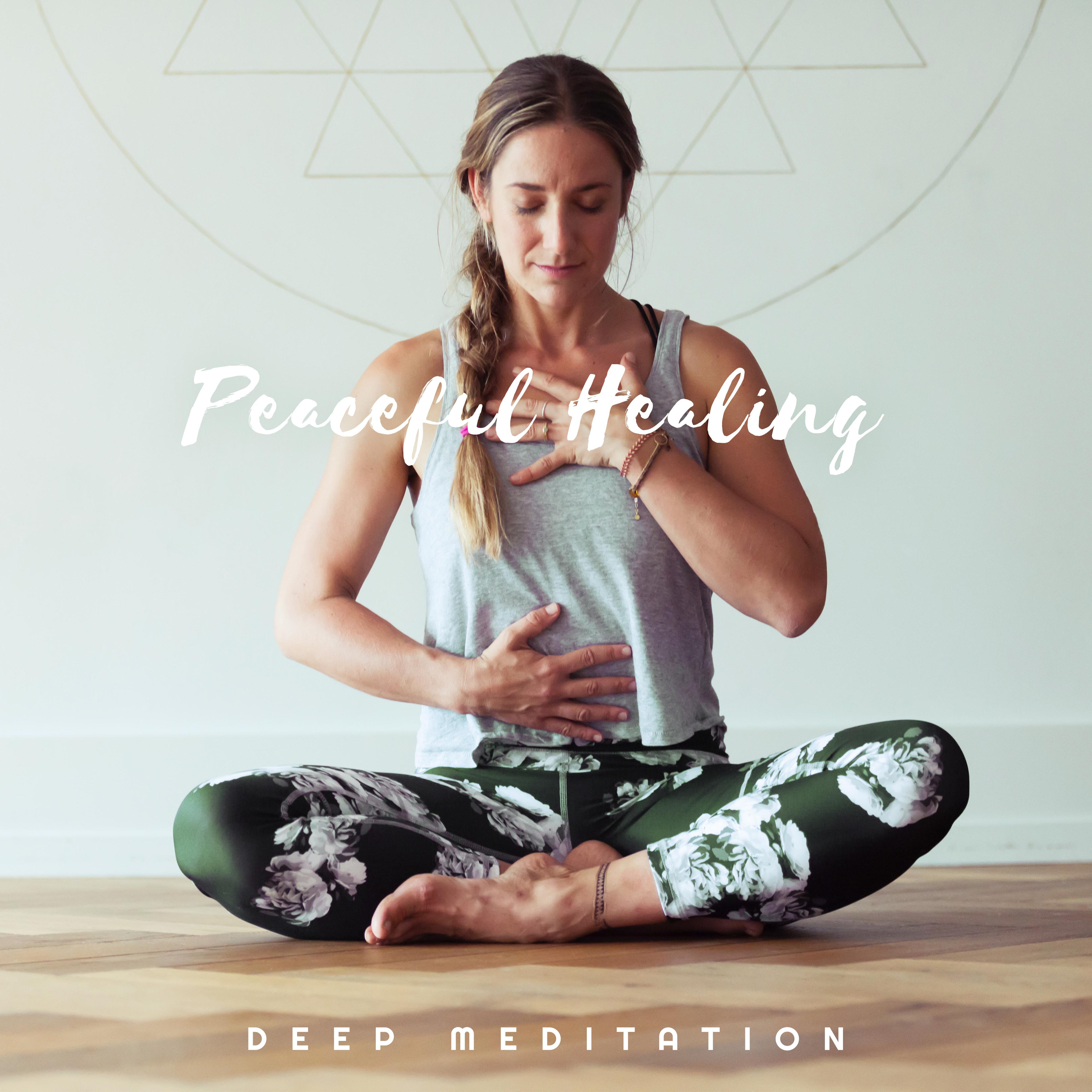 Peaceful Healing: Deep Meditation