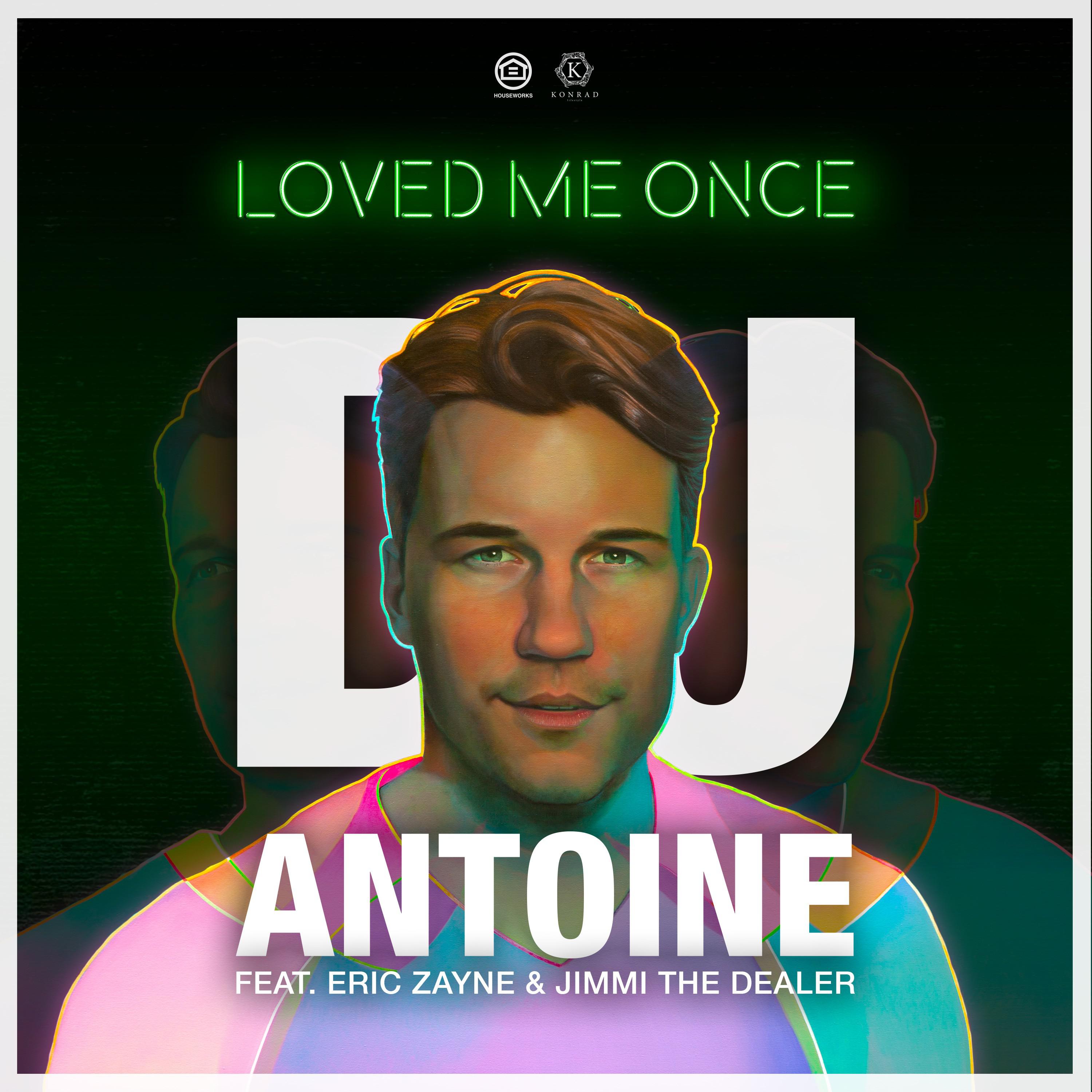 Loved Me Once (DJ Antoine vs Mad Mark 2k19 Accapella)