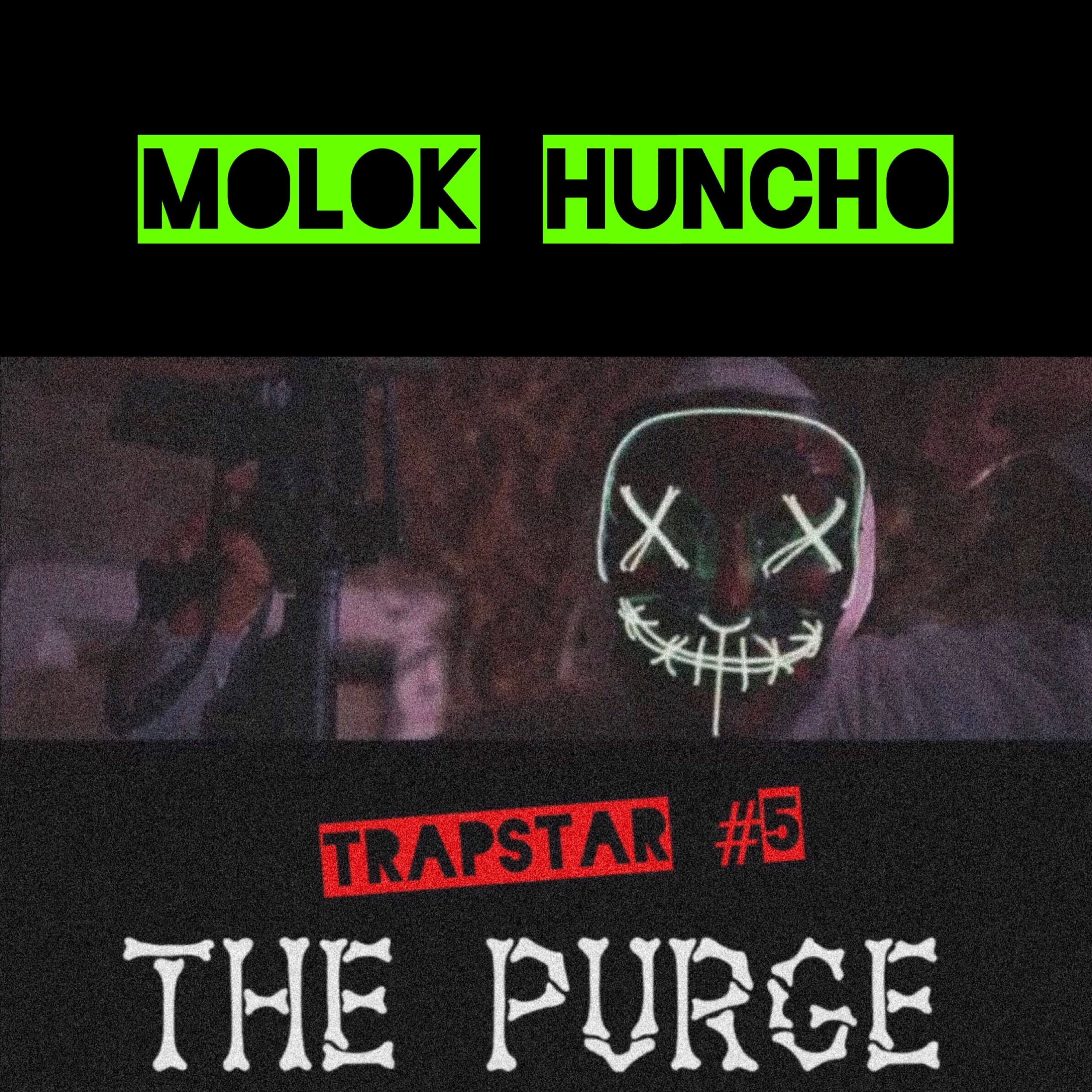 Trapstar #5: The Purge