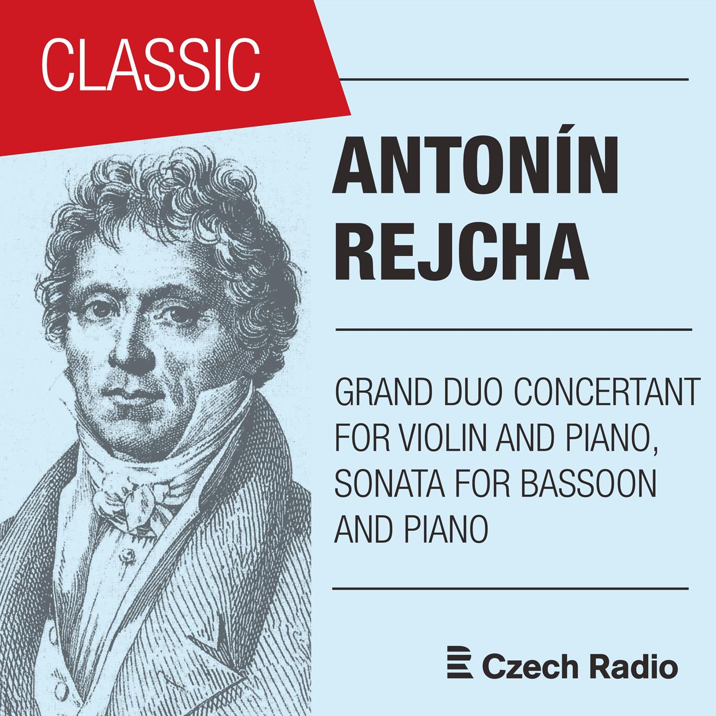 Antoni n Rejcha Reicha: Grand Duo Concertant for Violin and Piano  Sonata for Bassoon and Piano