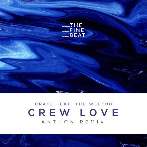 Crew Love (Anthon Remix)