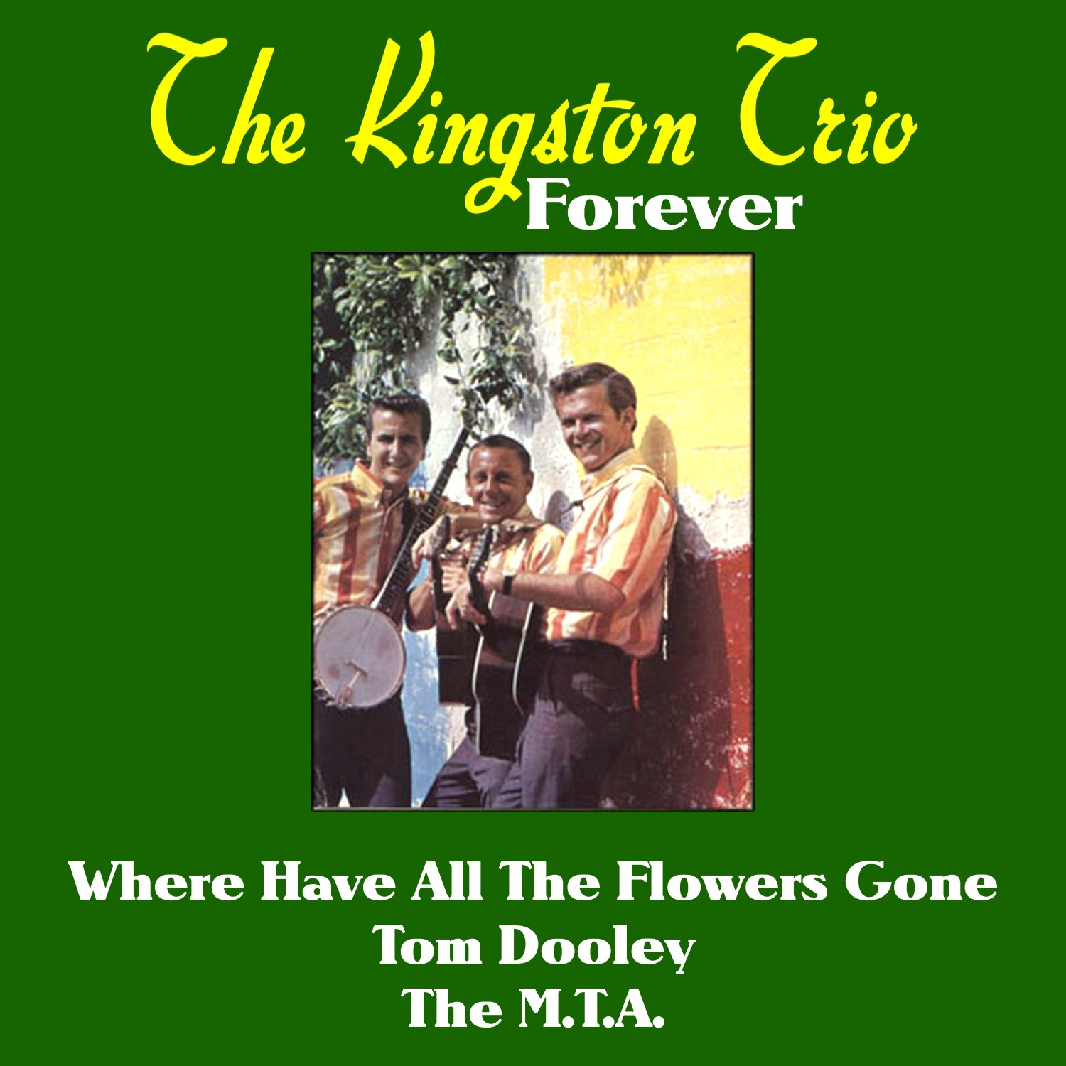 The Kingston Trio Forever