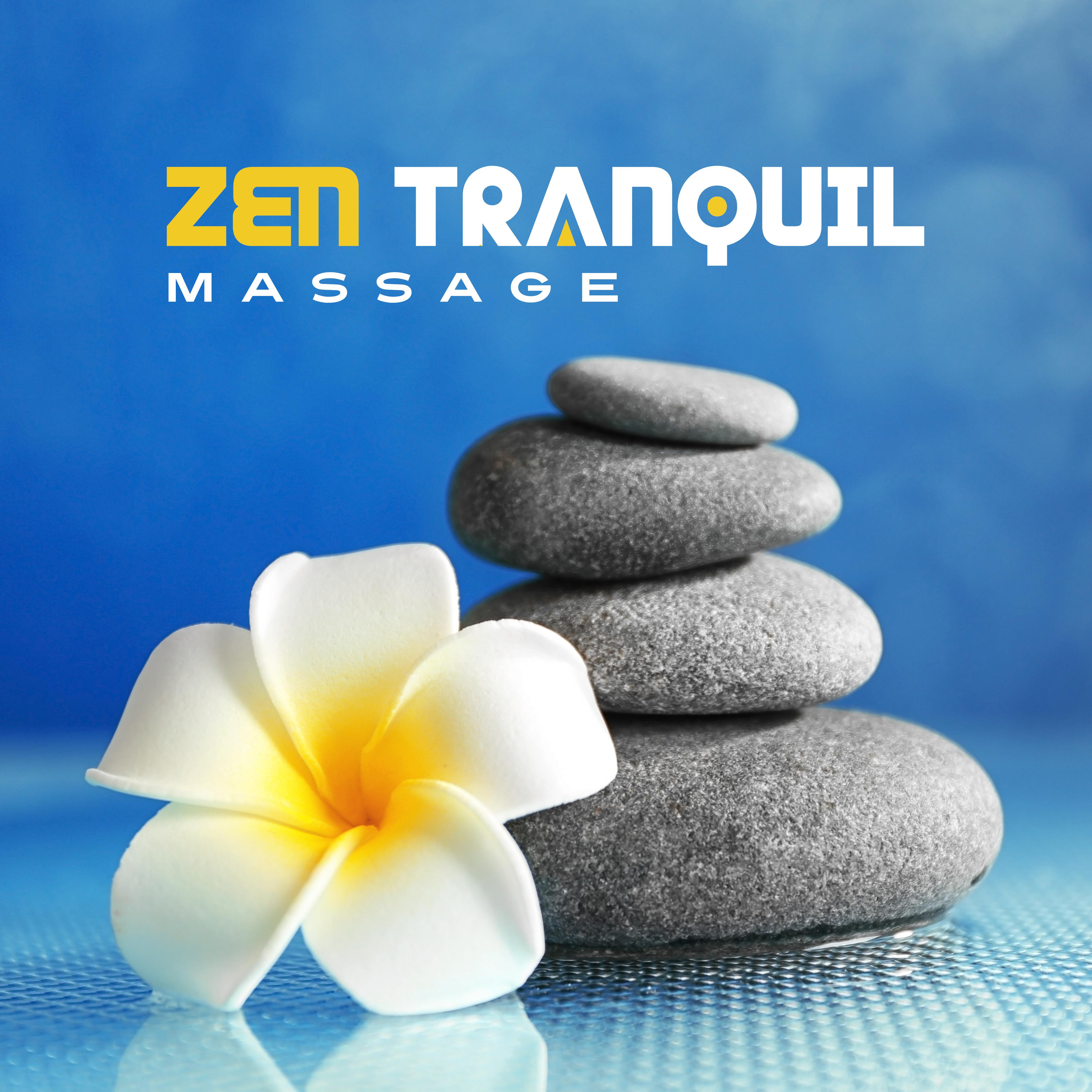 Zen Tranquil Massage