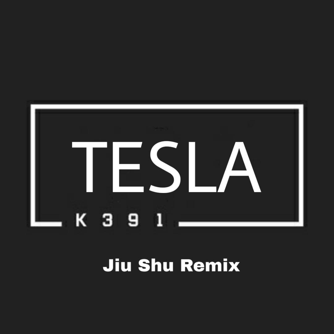 K391Tesla jiu shu  K391 remix