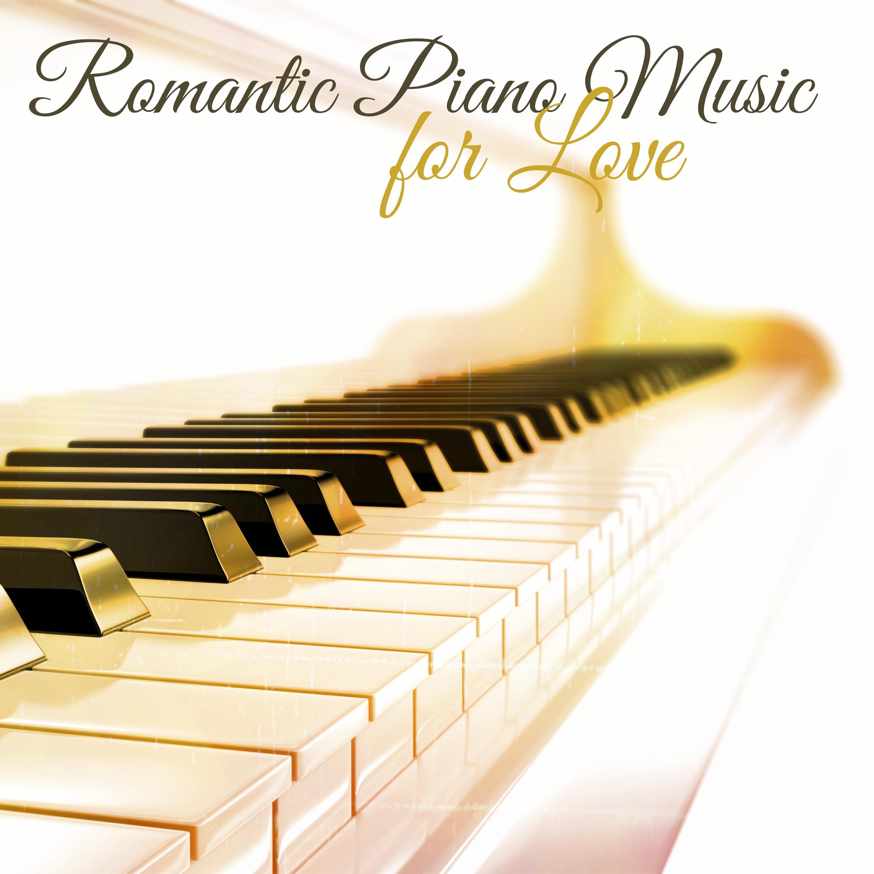 Romantic Piano Music for Love  The Perfect Romantic Dinner Piano Music Playlist