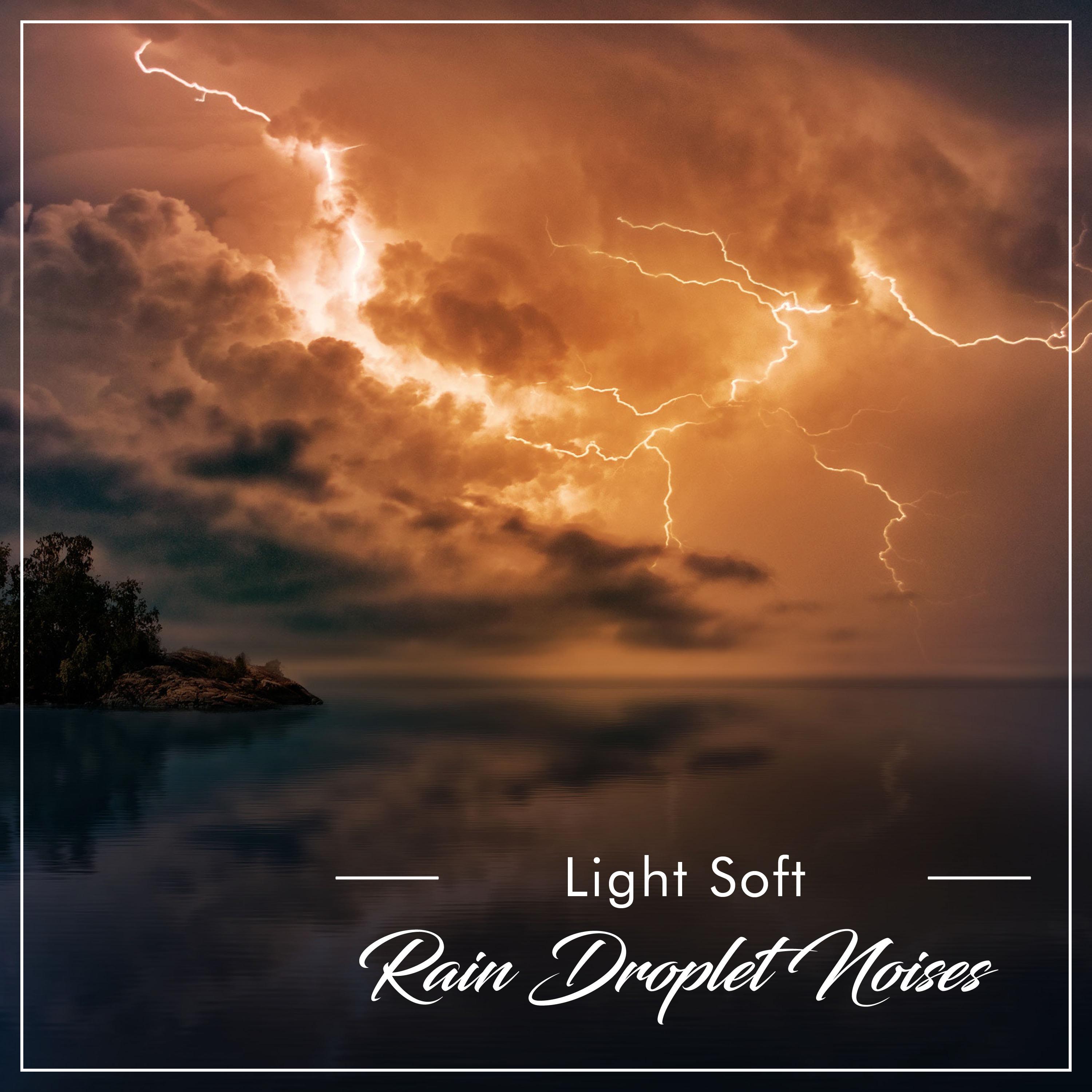 #19 Light Soft Rain Droplet Noises