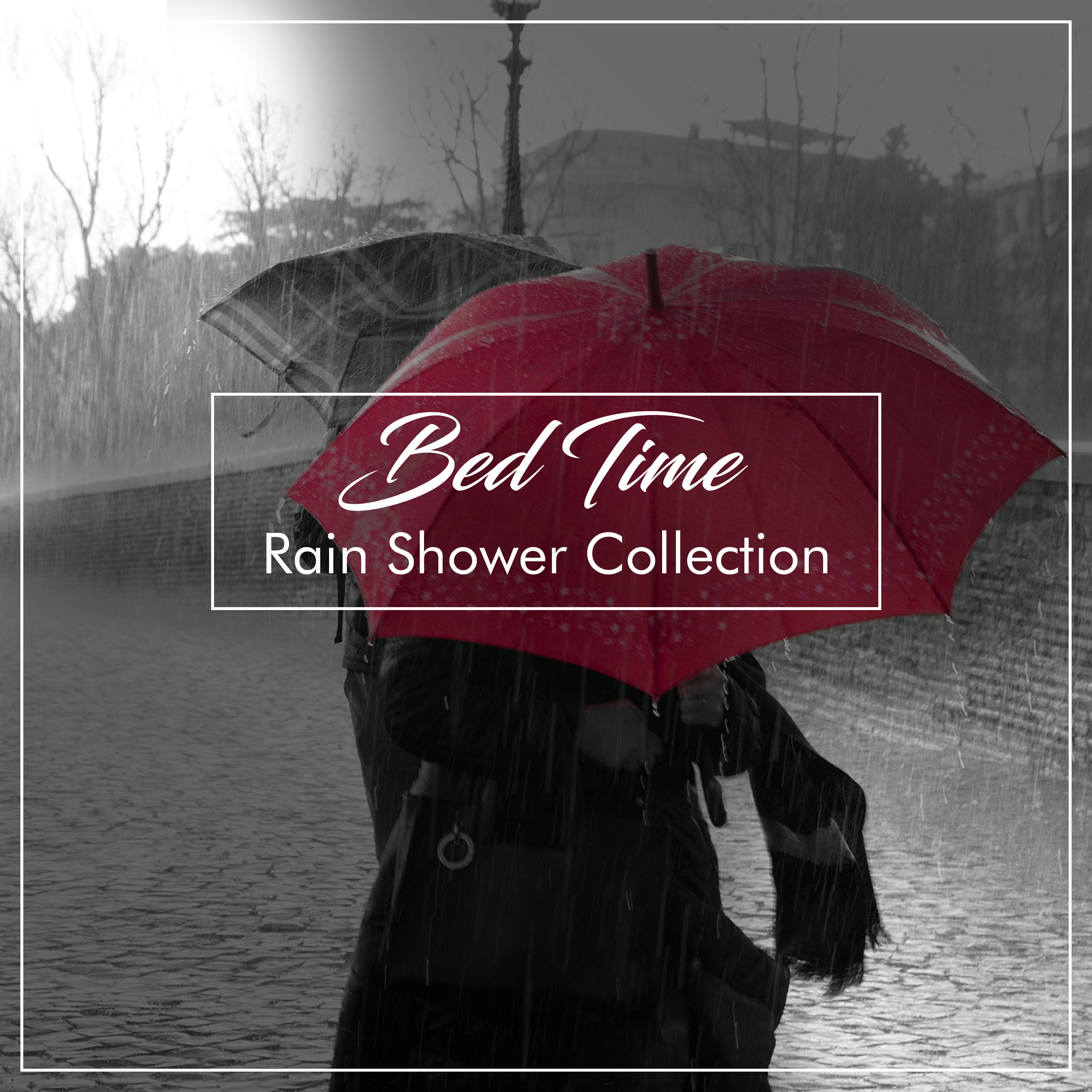 #13 Bed Time Rain Shower Collection for Sleep and Relaxation