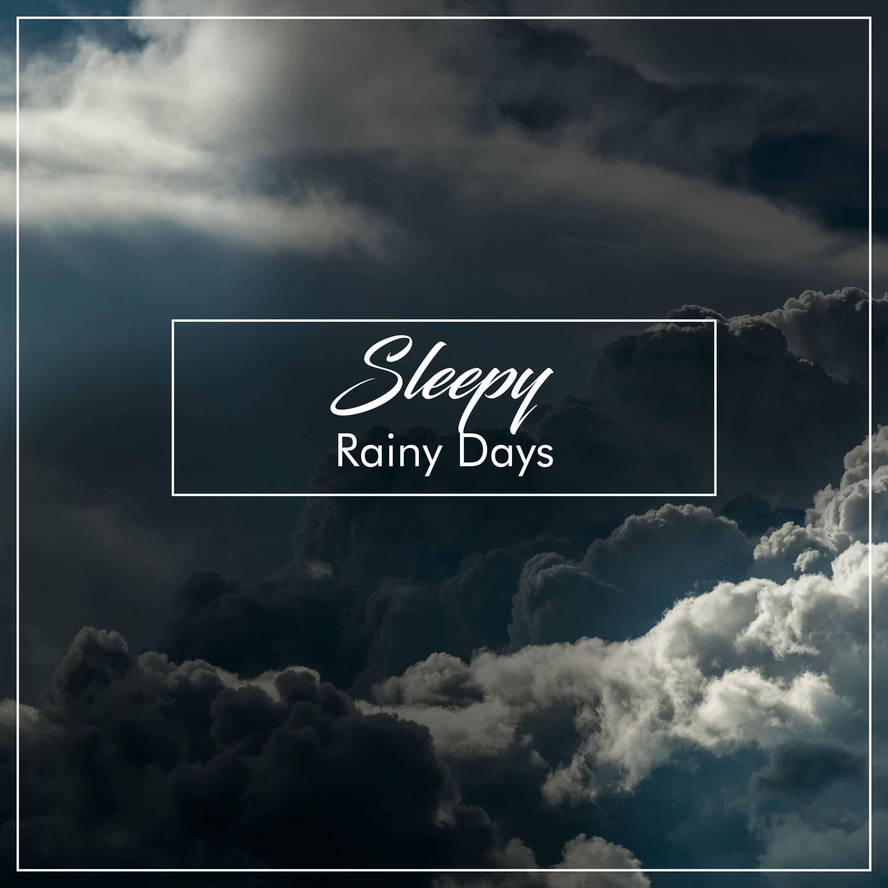 #14 Sleepy Rainy Days