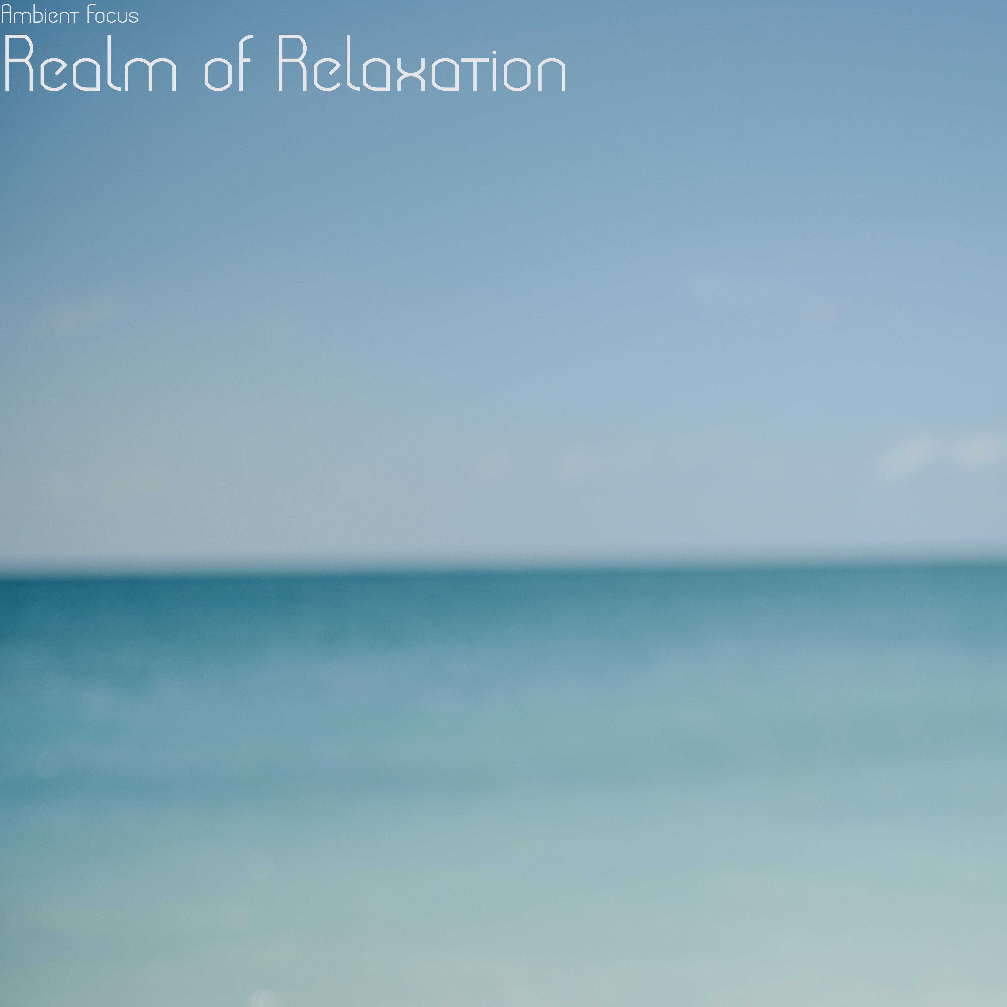 Realm of Relaxation