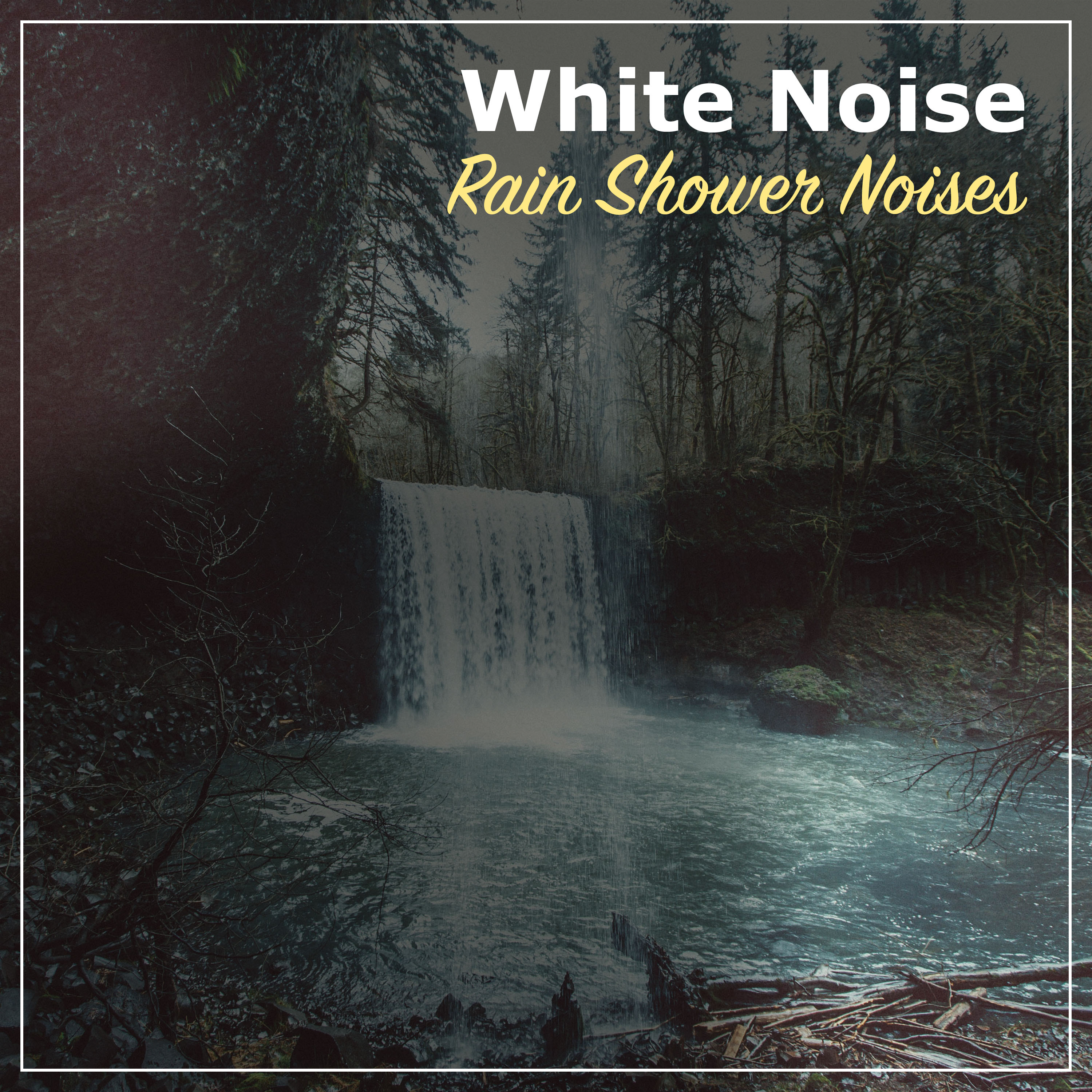 #19 White Noise Rain Shower Noises for Zen White Noise Meditation & Yoga