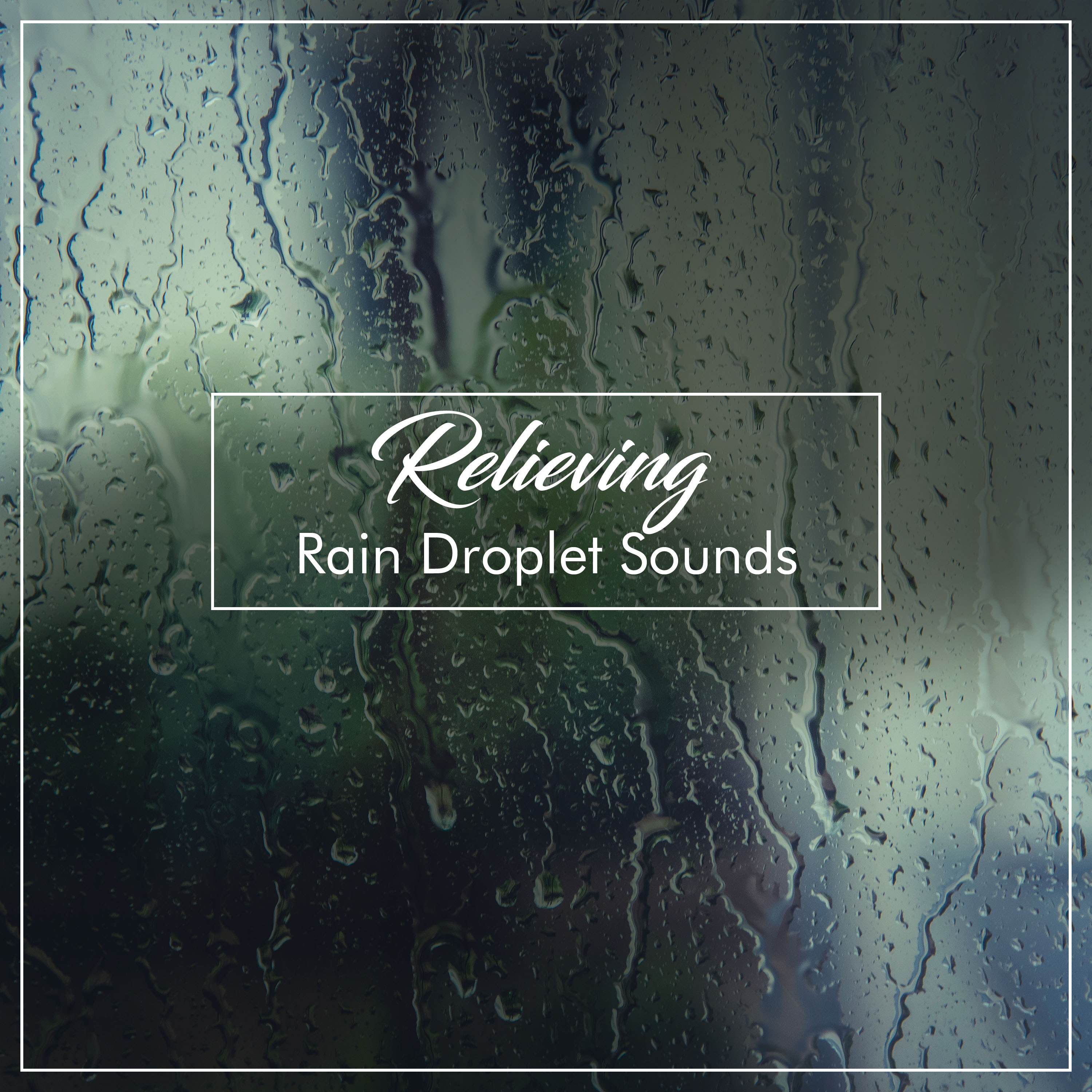 #10 Relieving Rain Droplet Sounds from Nature