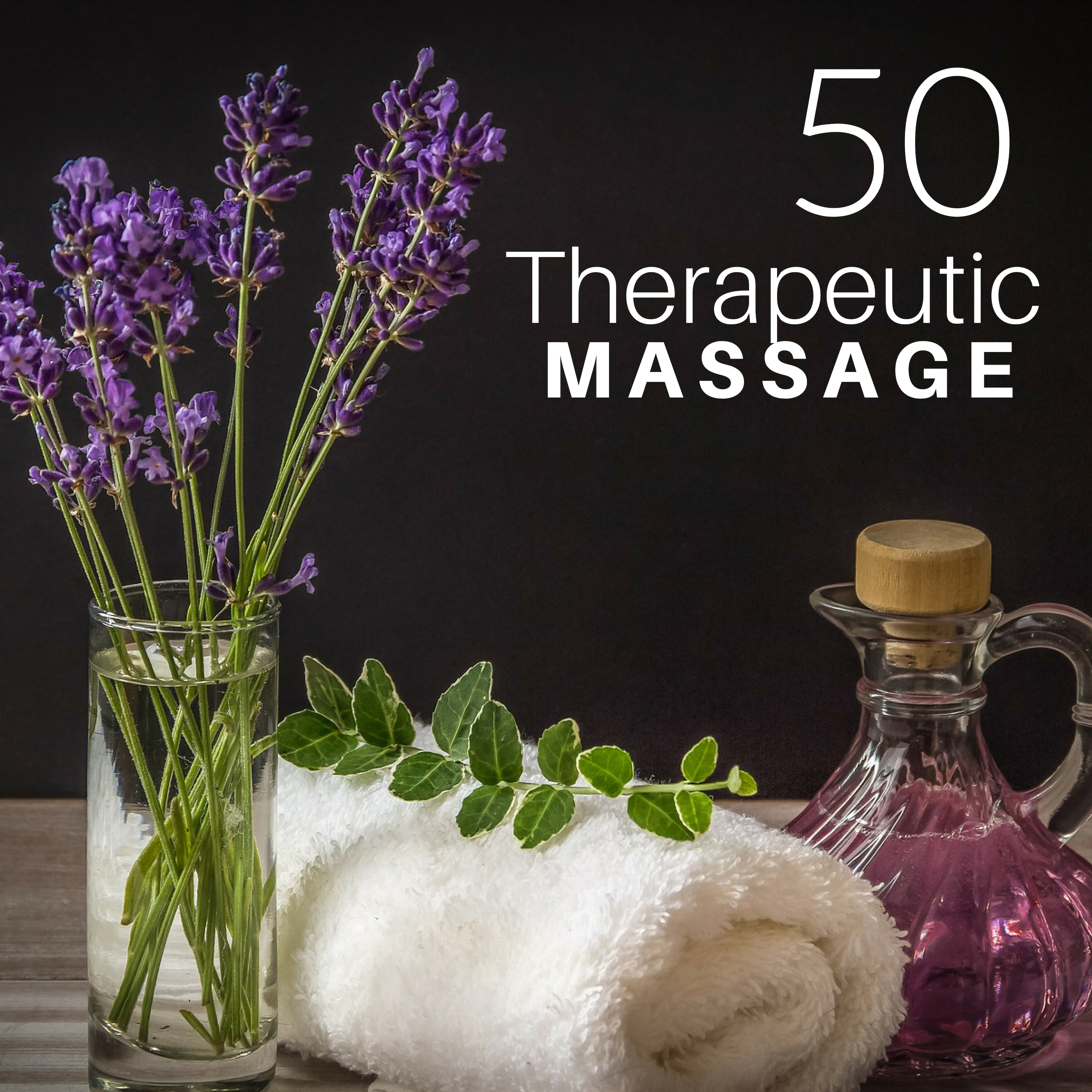 Therapeutic Massage 50 - Wellness Music, Buddhist Songs, Zen Music