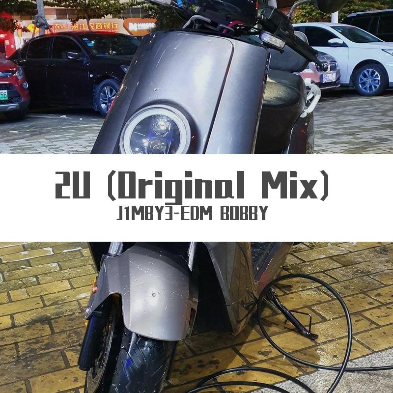 2U (Original Mix)