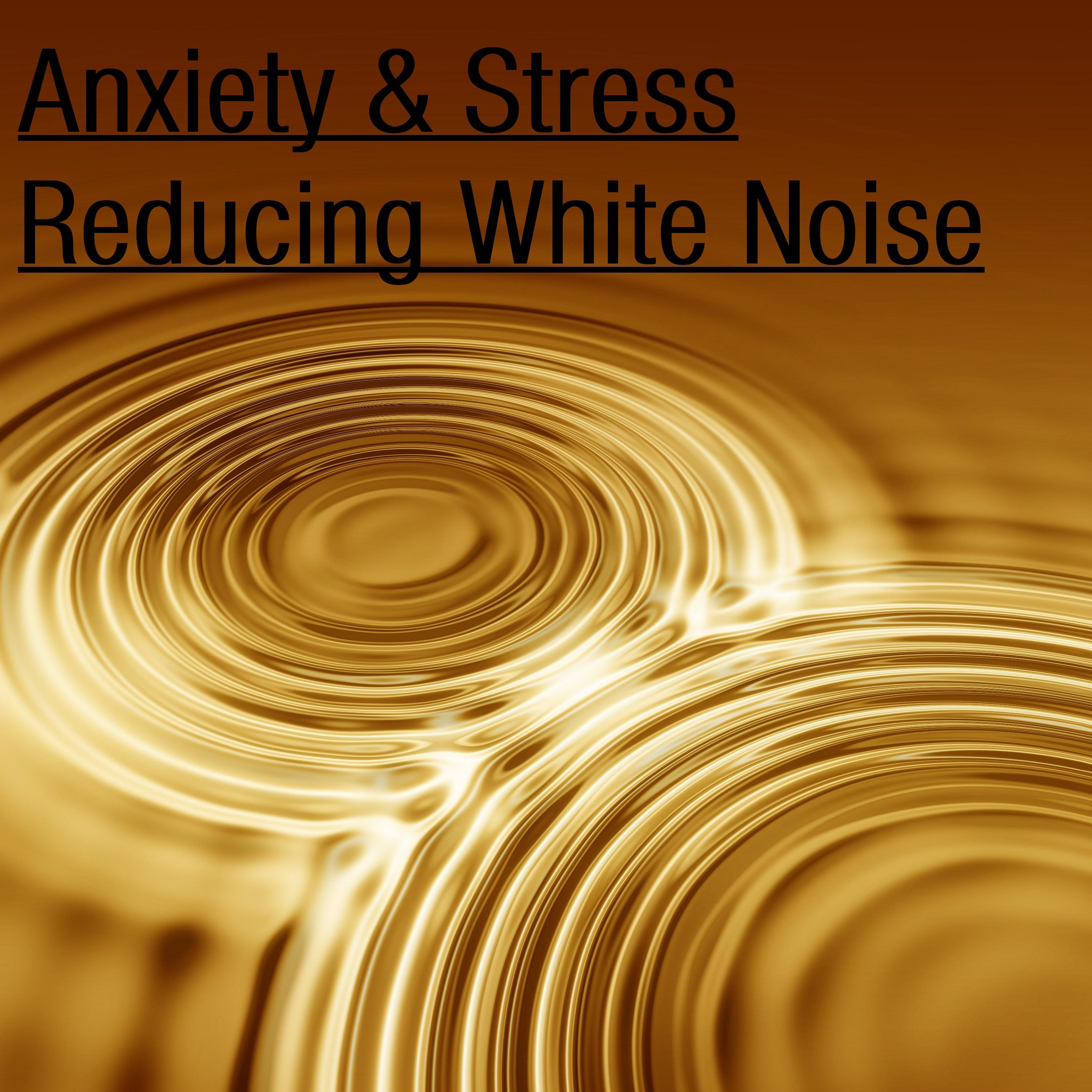 16 Anxiety and Stress Reducing Natural White Noise Sounds