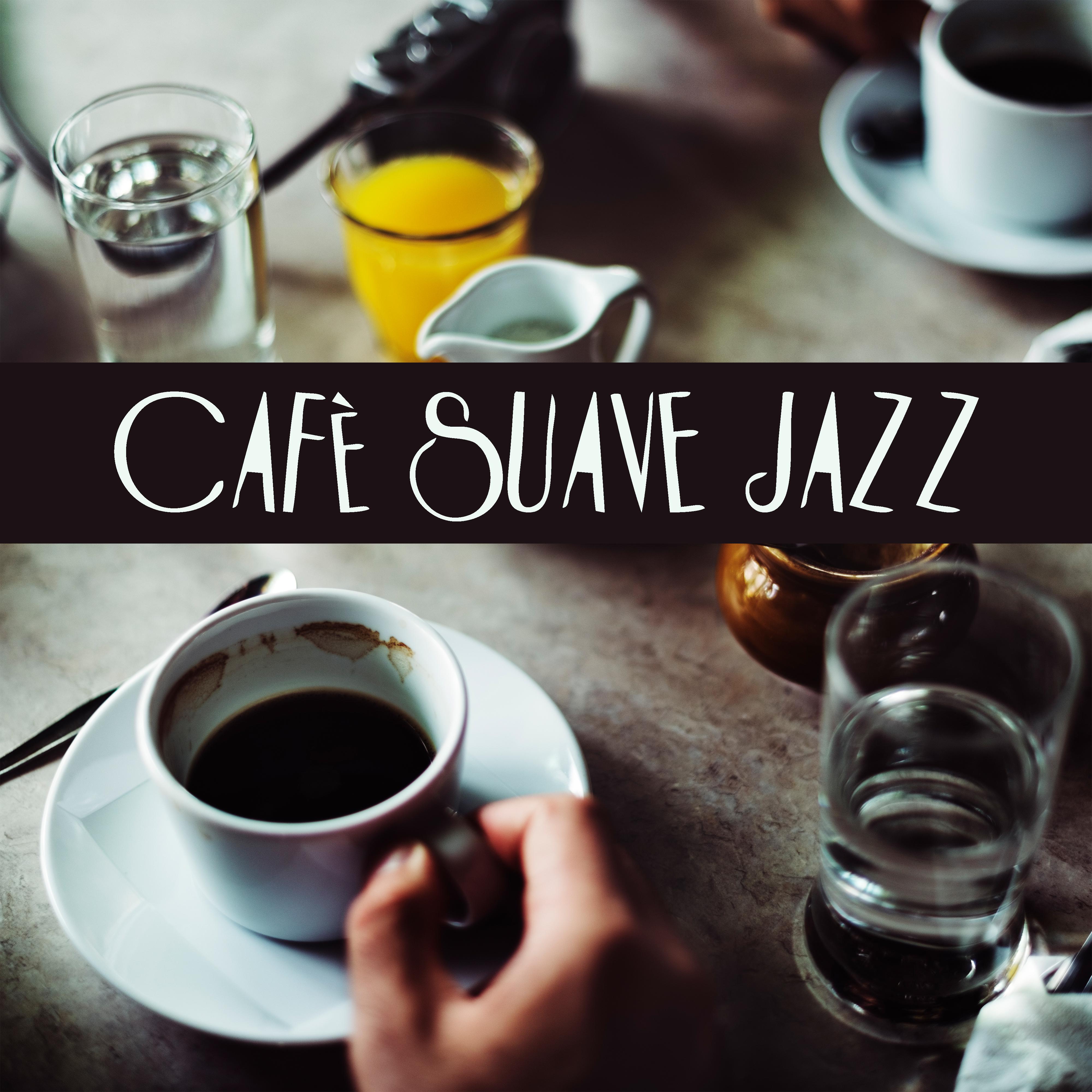 Cafe Suave Jazz