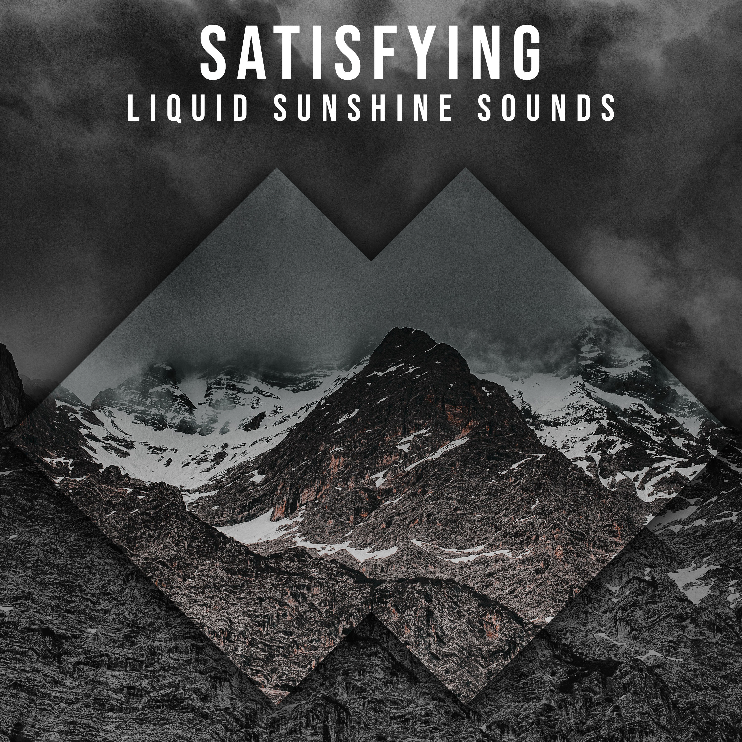 #2018 Satisfying Liquid Sunshine Sounds