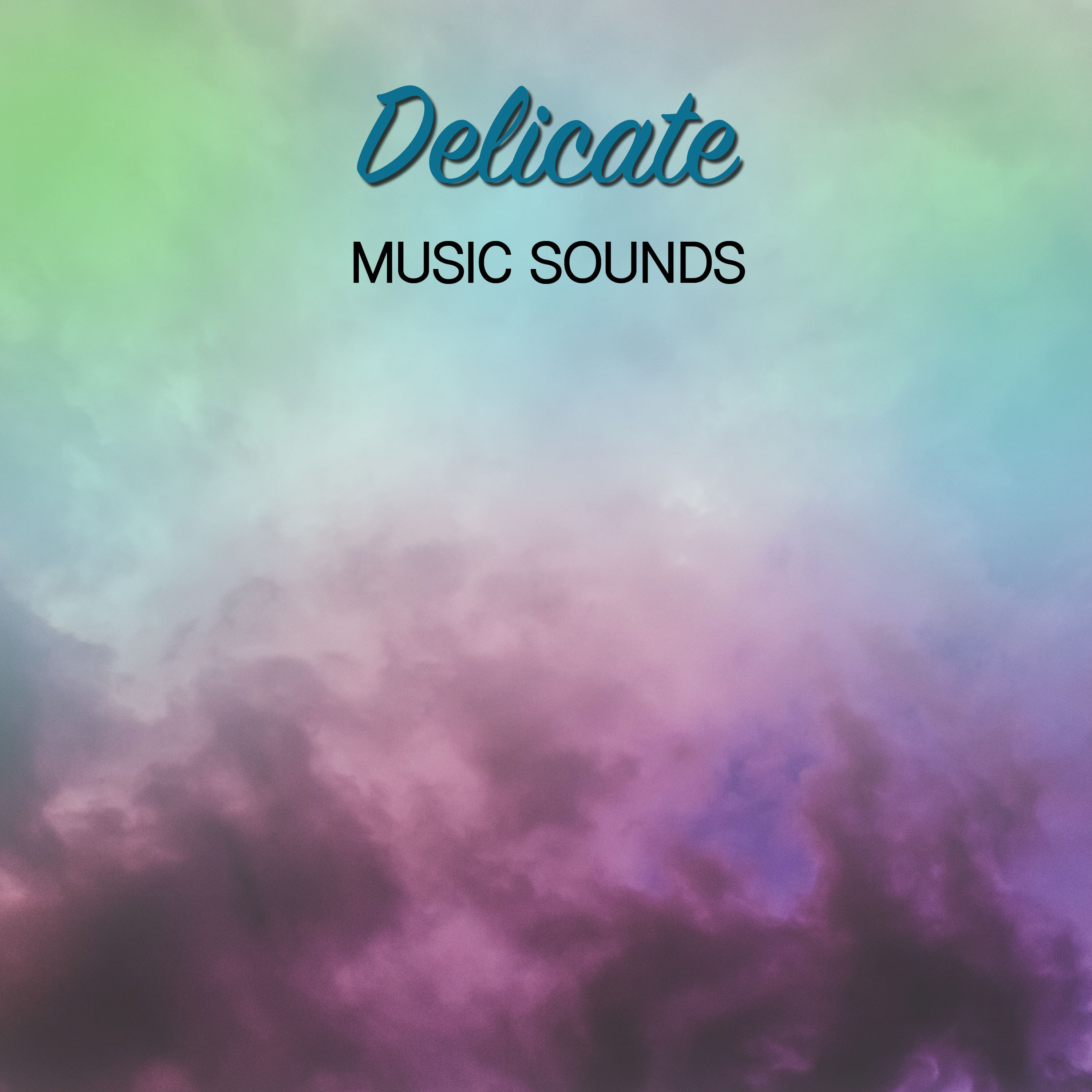 #16 Delicate Music Sounds forReiki or a Yoga Workout