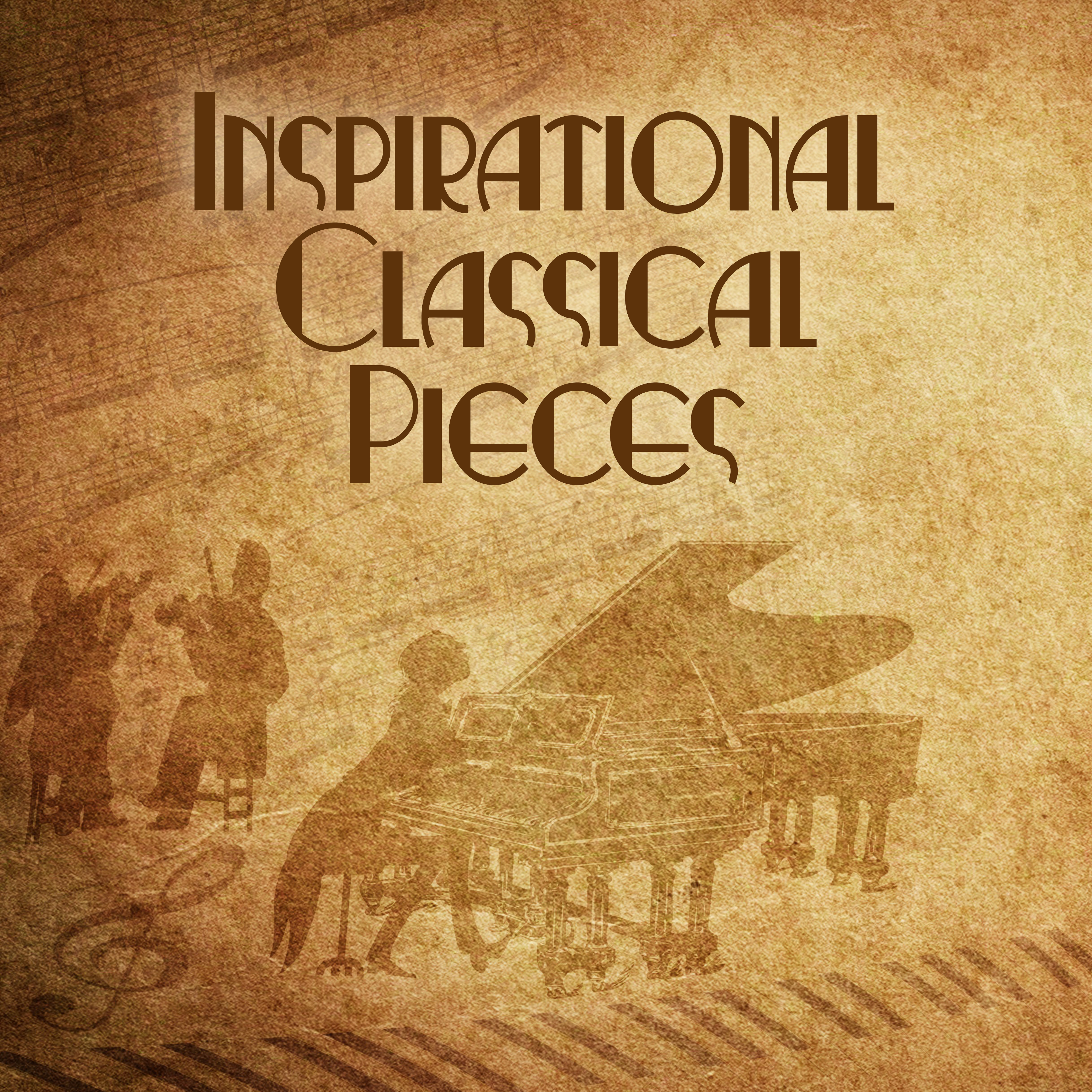 Inspirational Classical Pieces