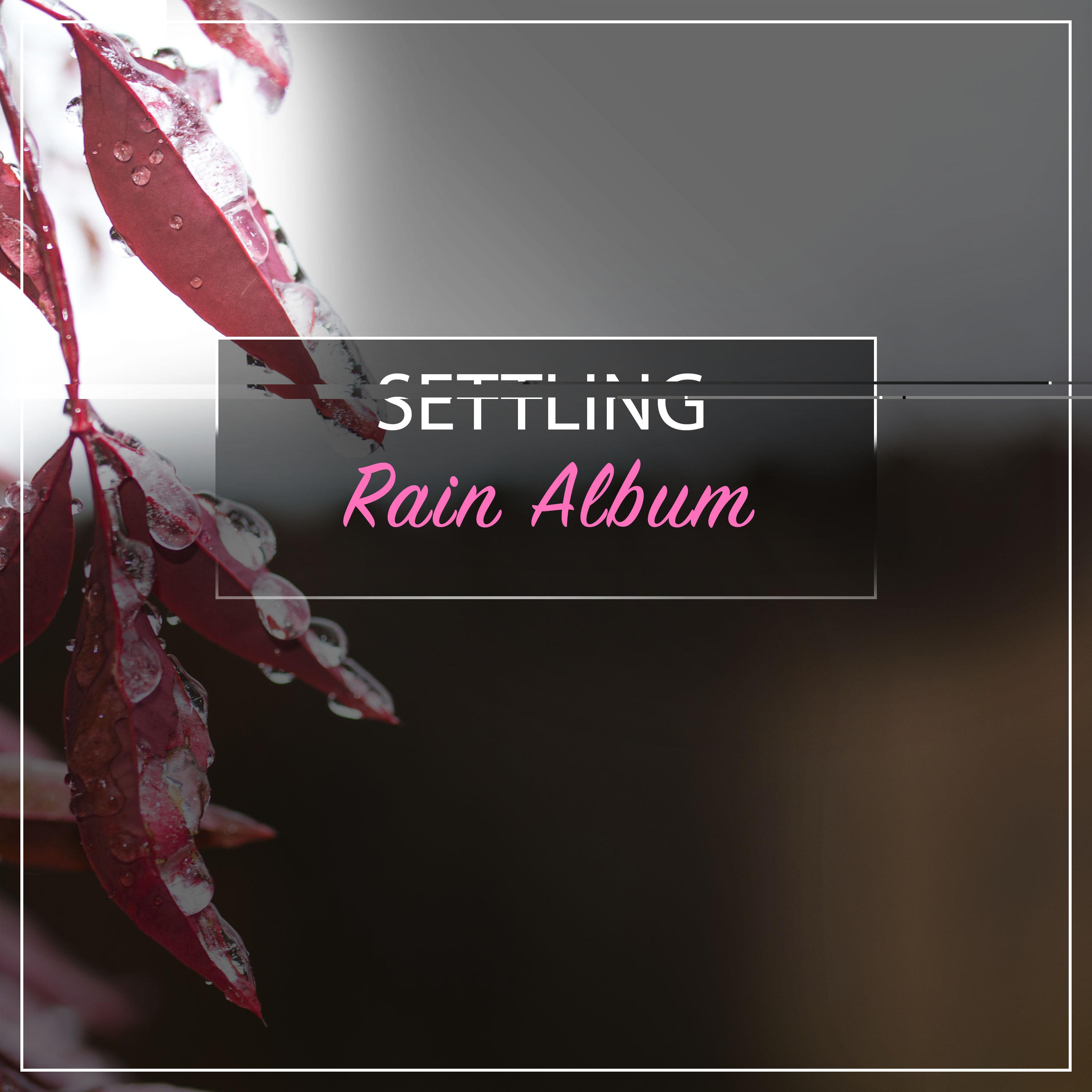 #10 Settling Rain Album from Mother Nature