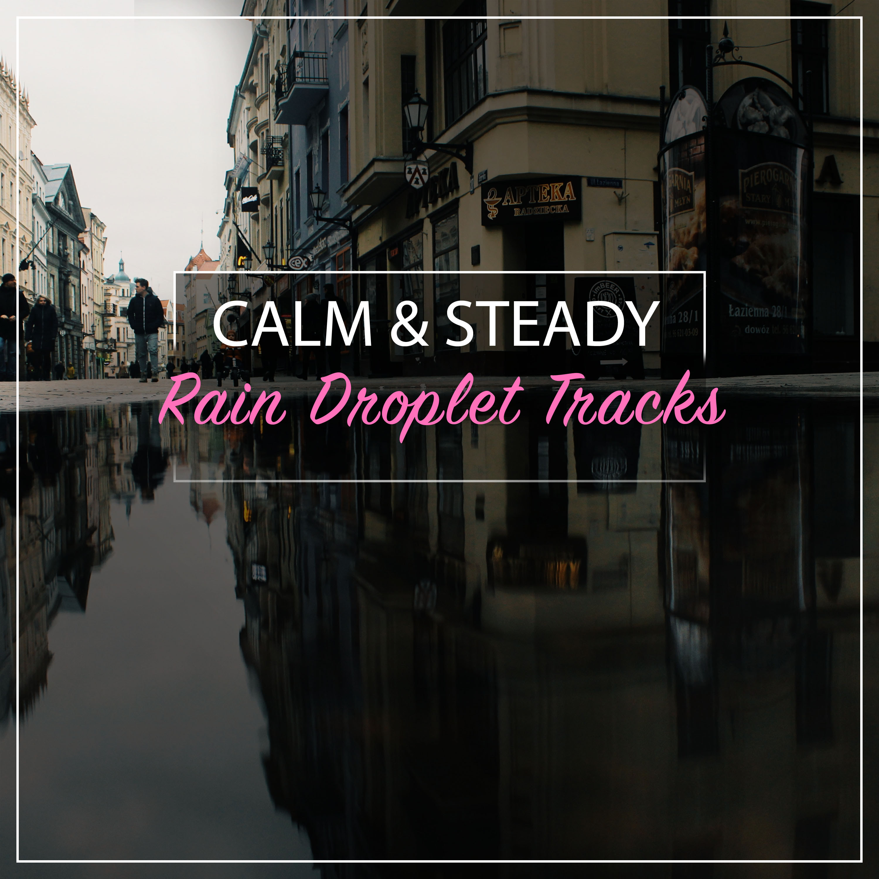 #16 Calm & Steady Rain Droplet Tracks