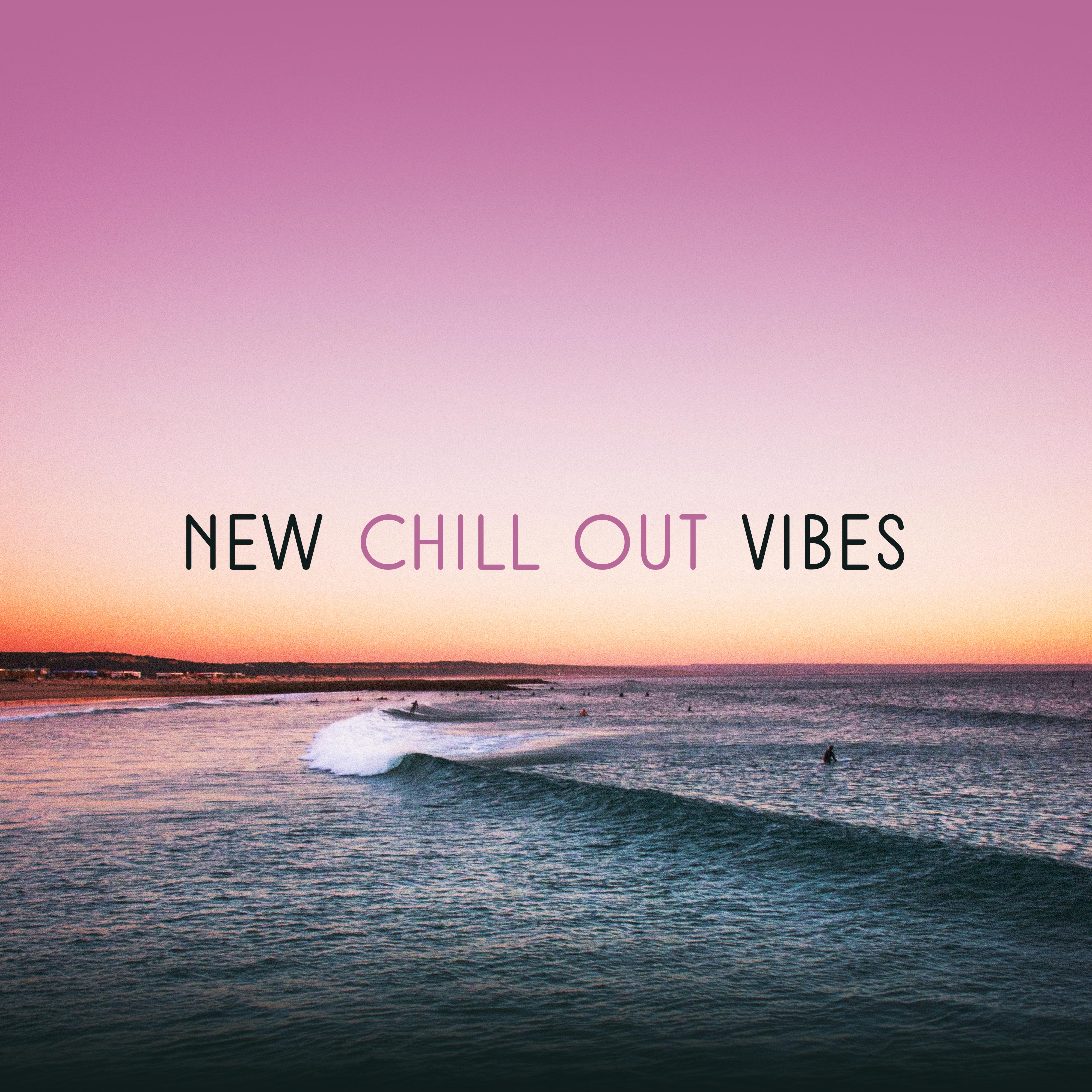New Chill Out Vibes