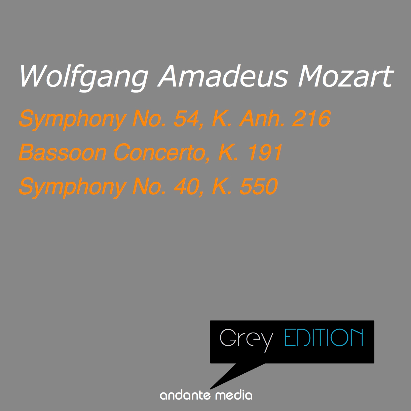 Grey Edition - Mozart: Symphonies Nos. 54, 40 & Bassoon Concerto, K. 191