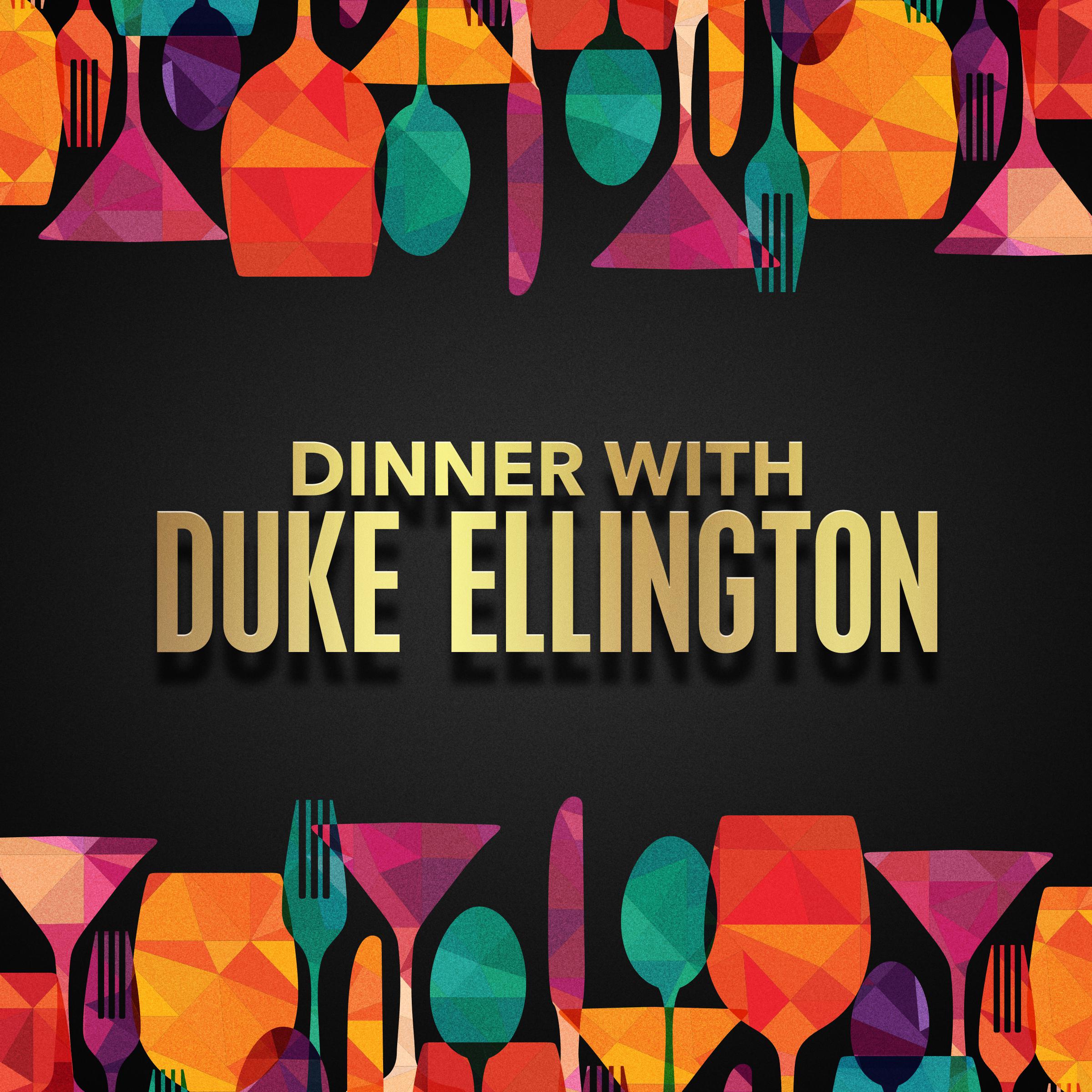 Dinner with Duke Ellington