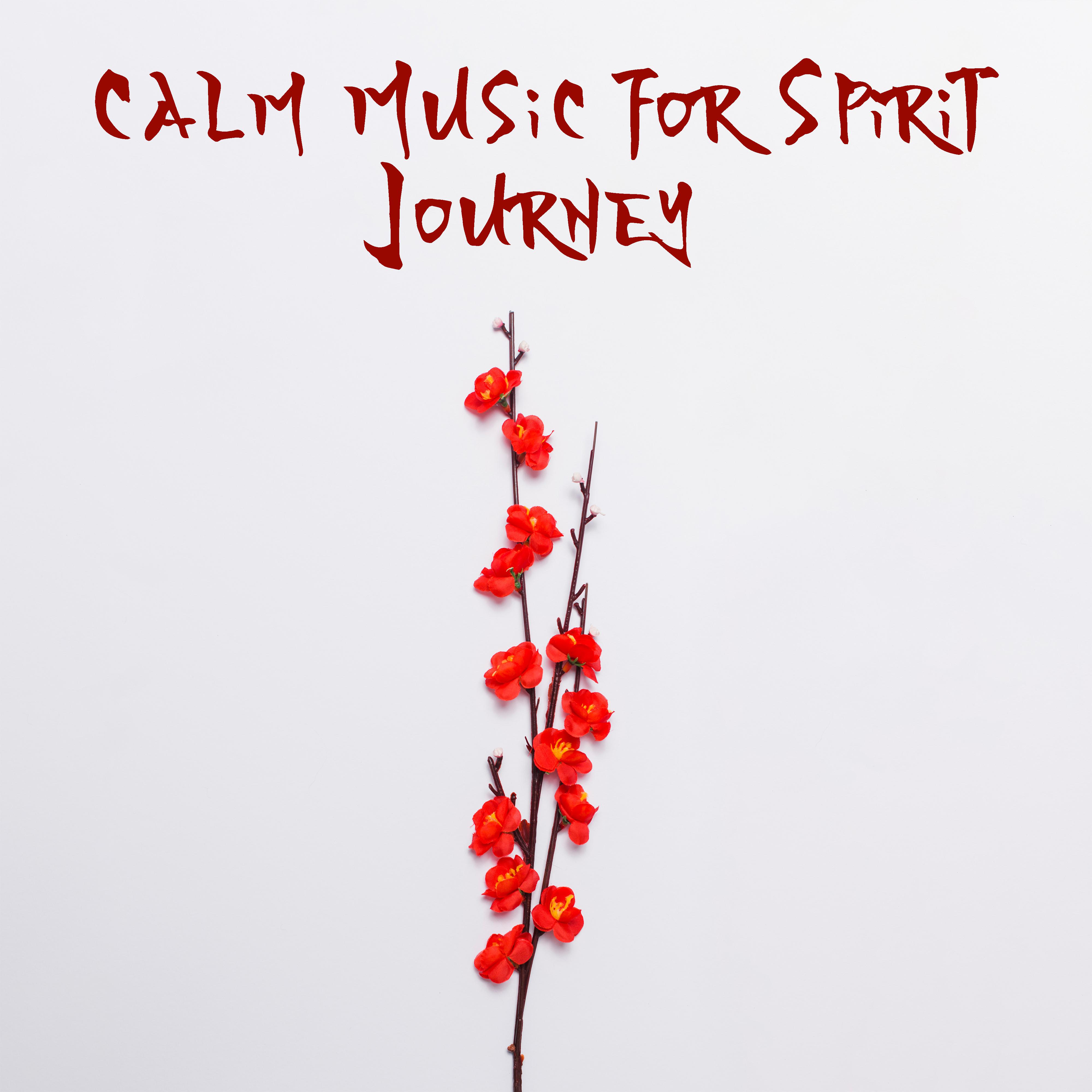 Calm Music for Spirit Journey