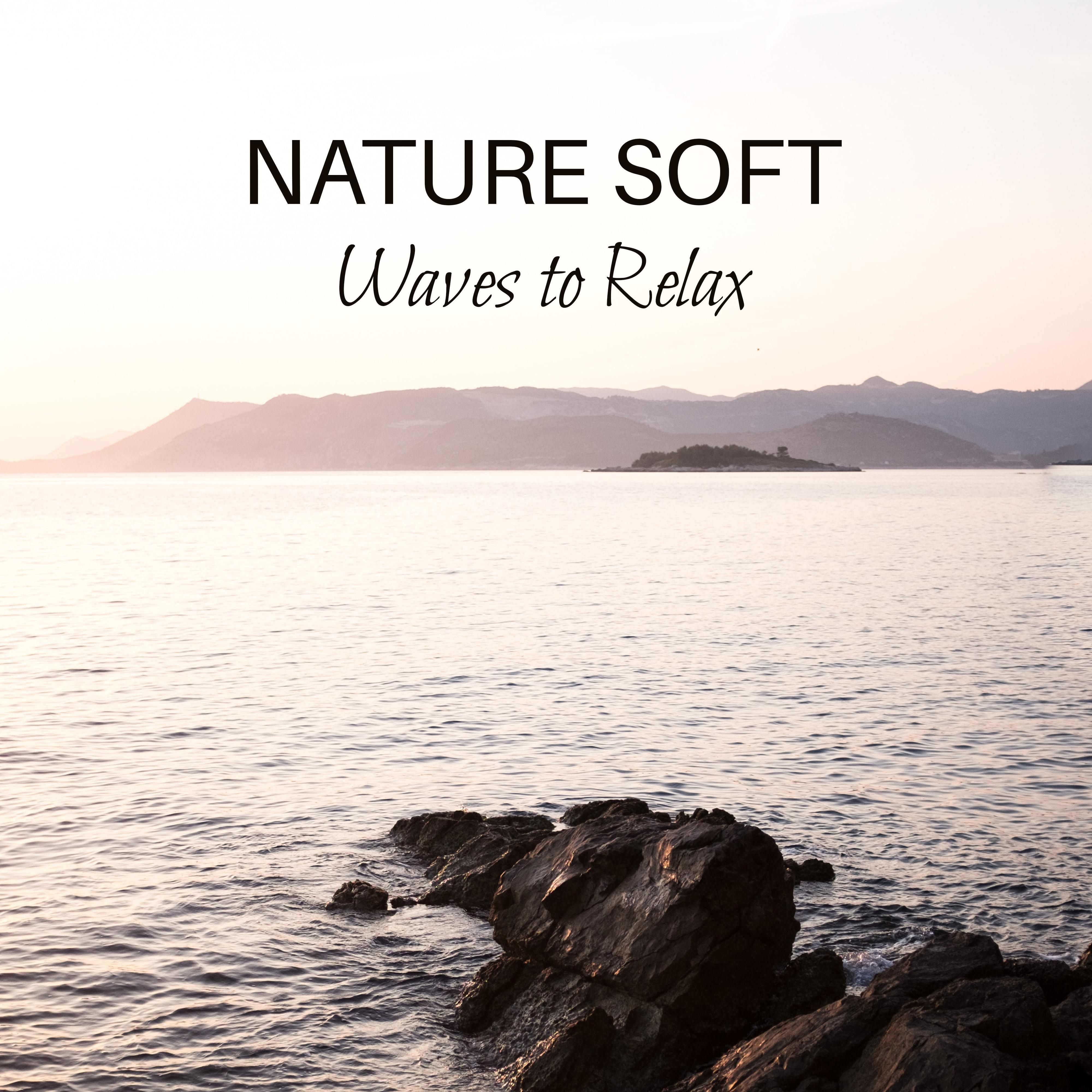 Nature Soft Waves to Relax