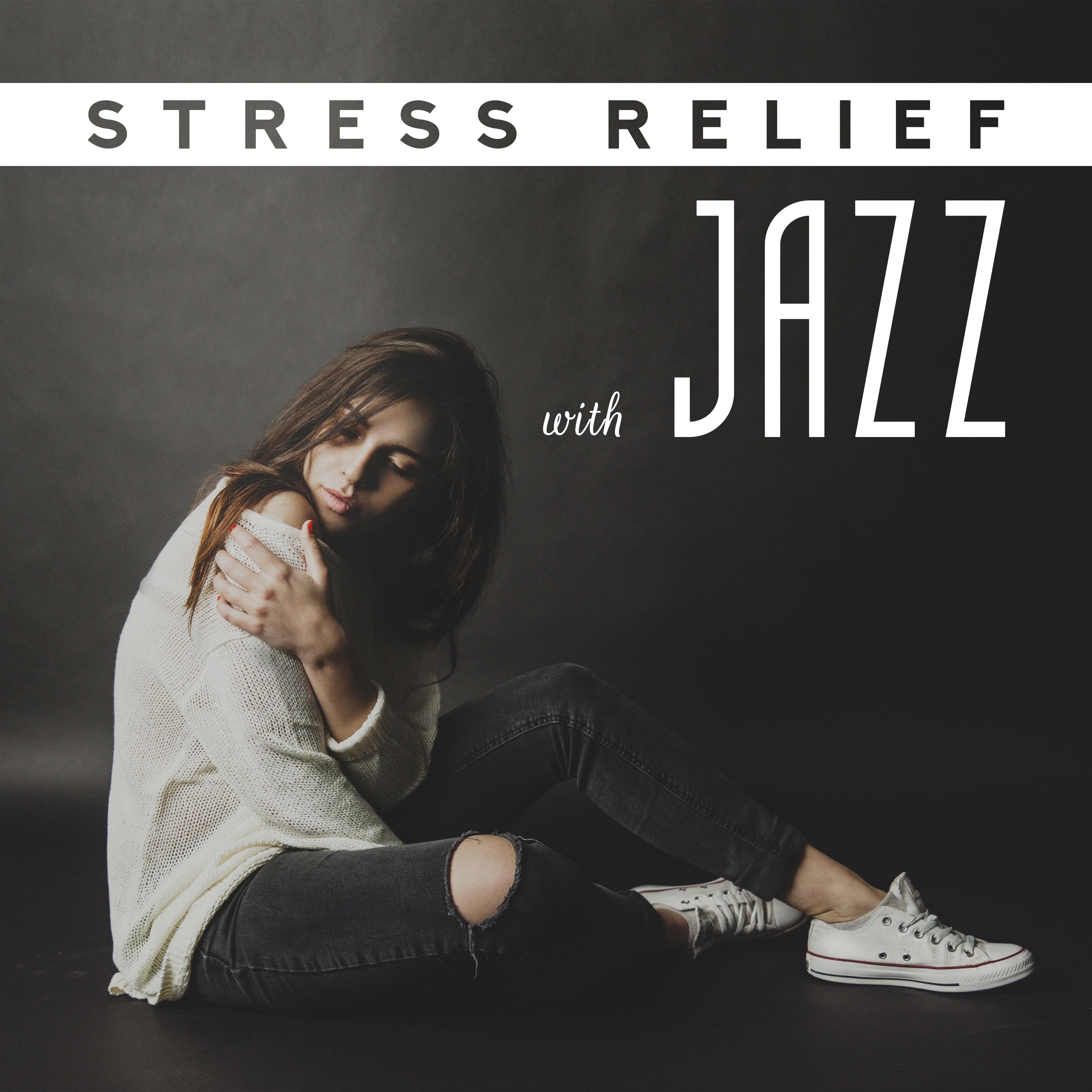 Stress Relief with Jazz