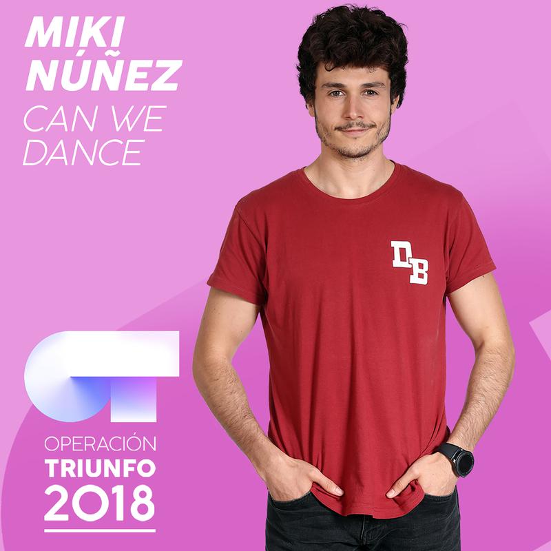 Can We Dance Operacio n Triunfo 2018