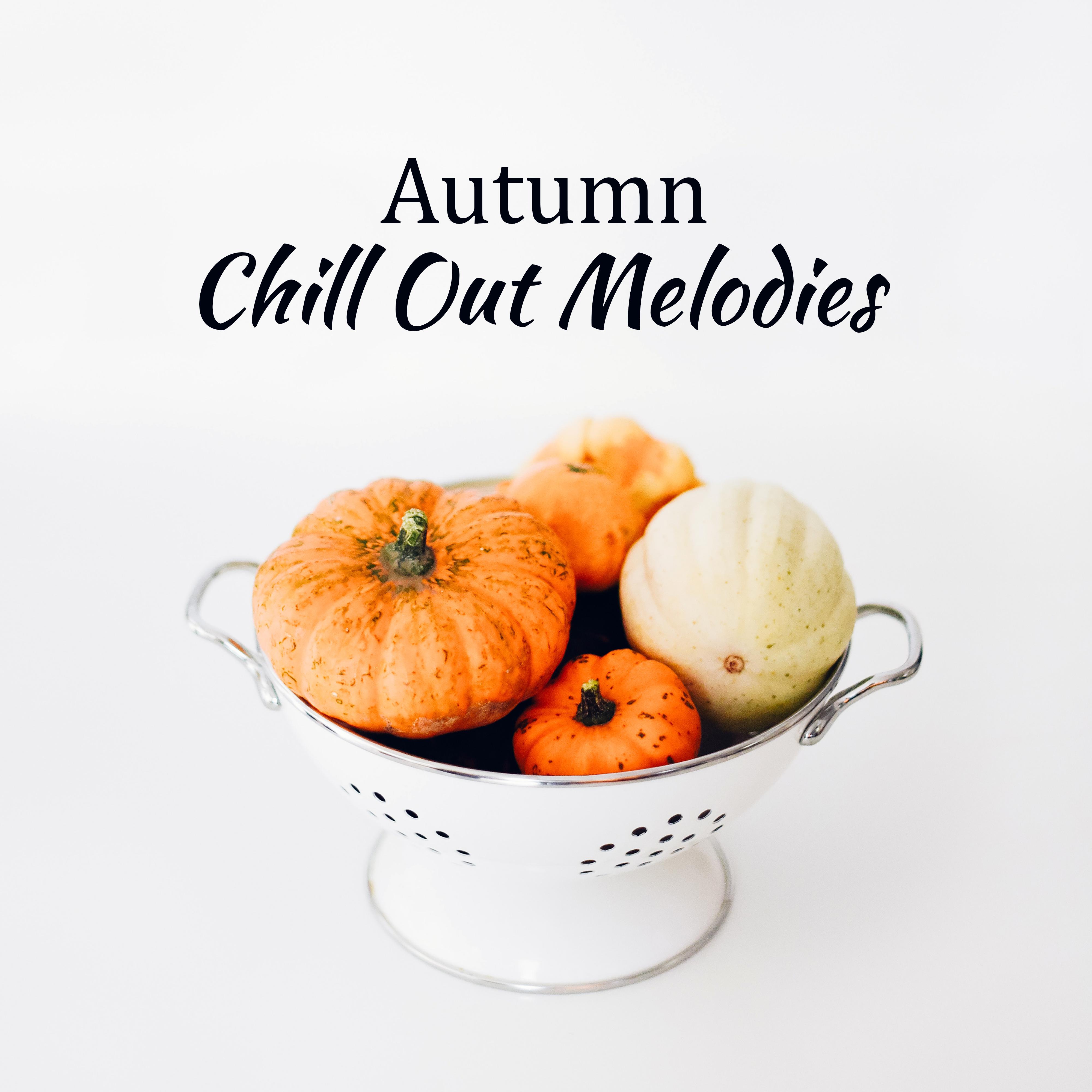 Autumn Chill Out Melodies