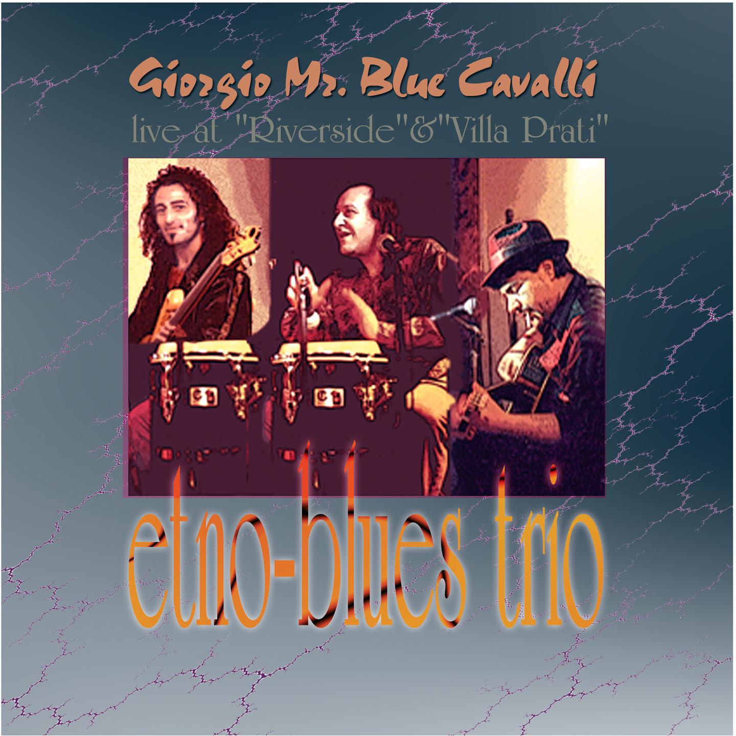 Giorgio Mr. Blue Cavalli at 'Riverside' & 'Villa Prati' (Live)