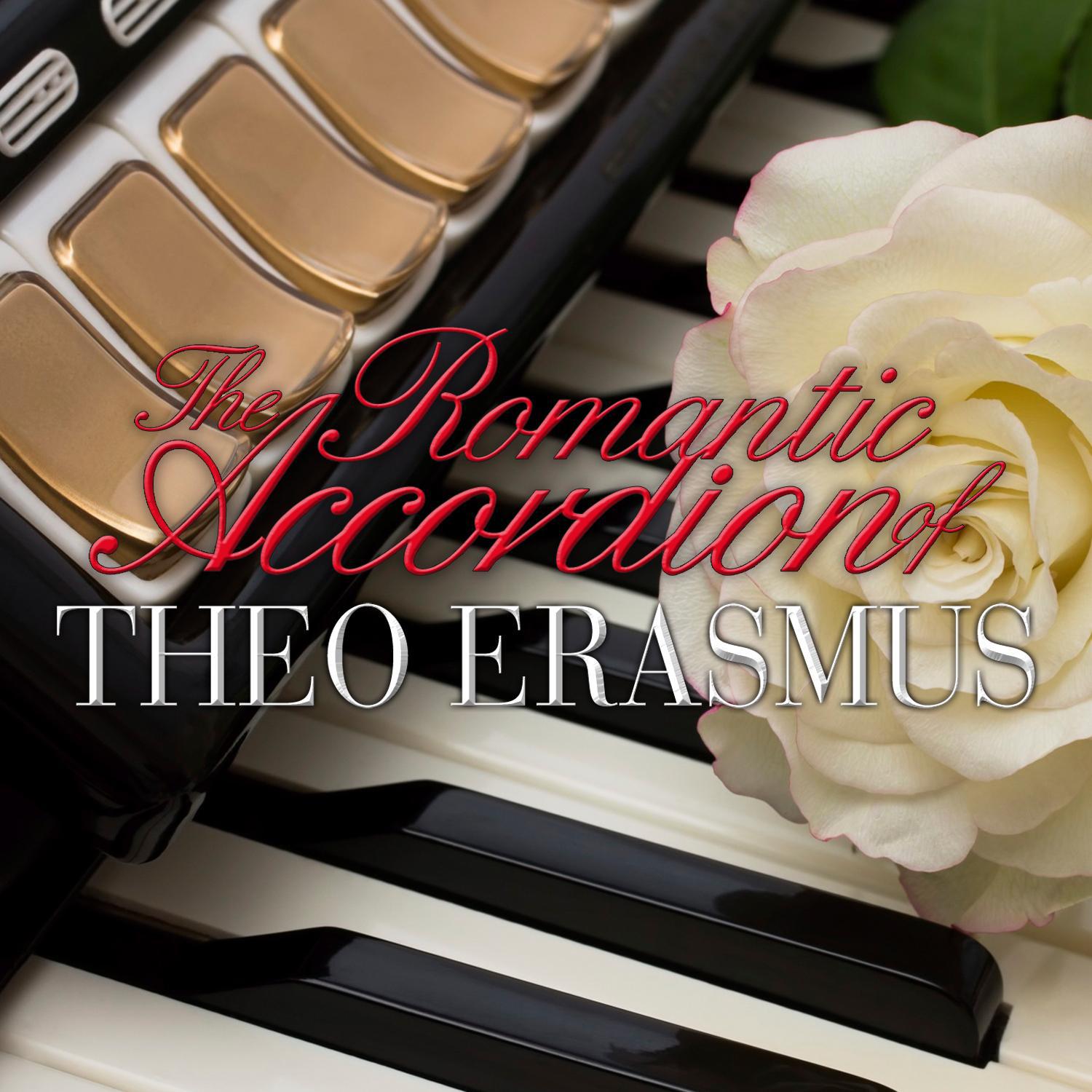 The Romantic Accordion Of Theo Erasmus