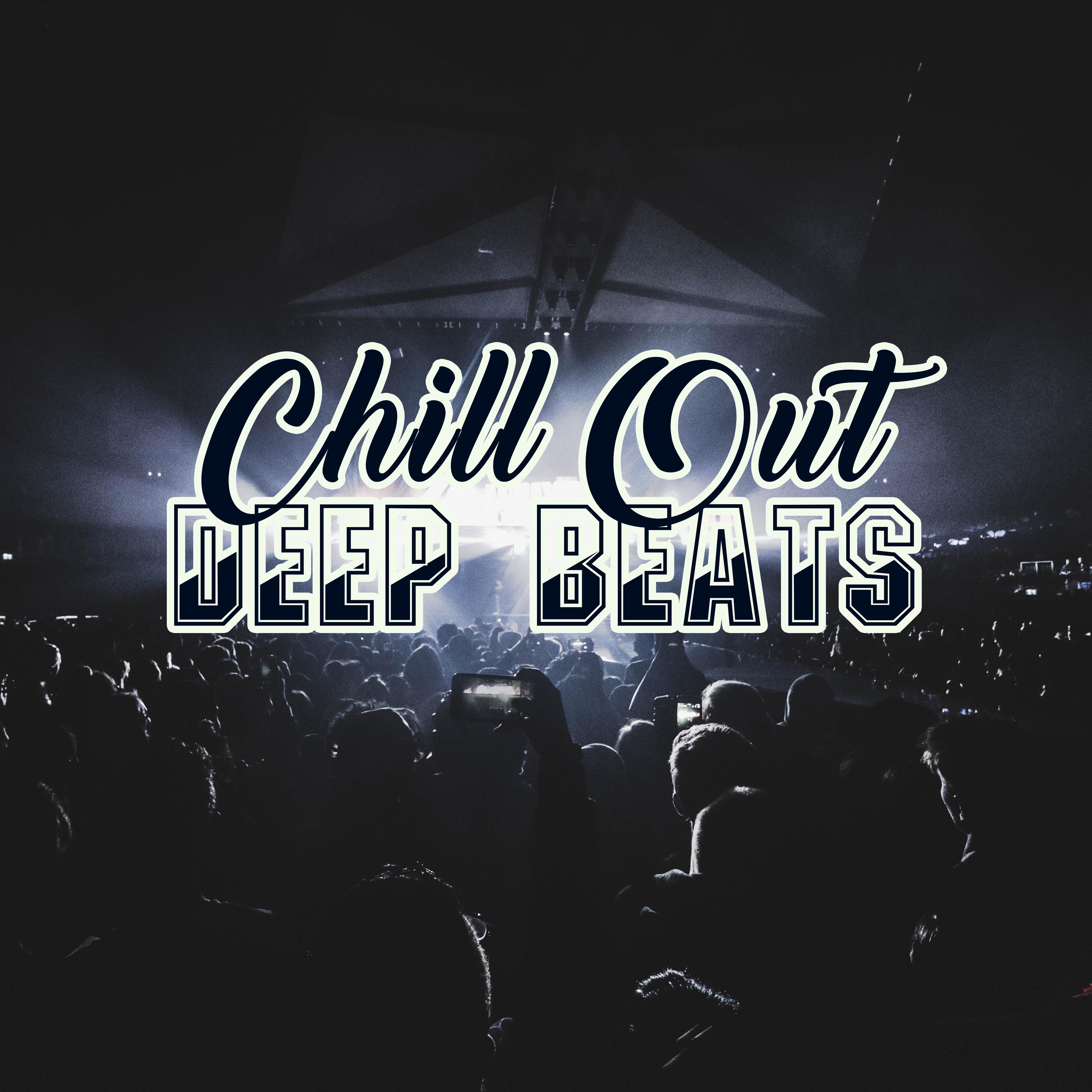 Chill Out Deep Beats