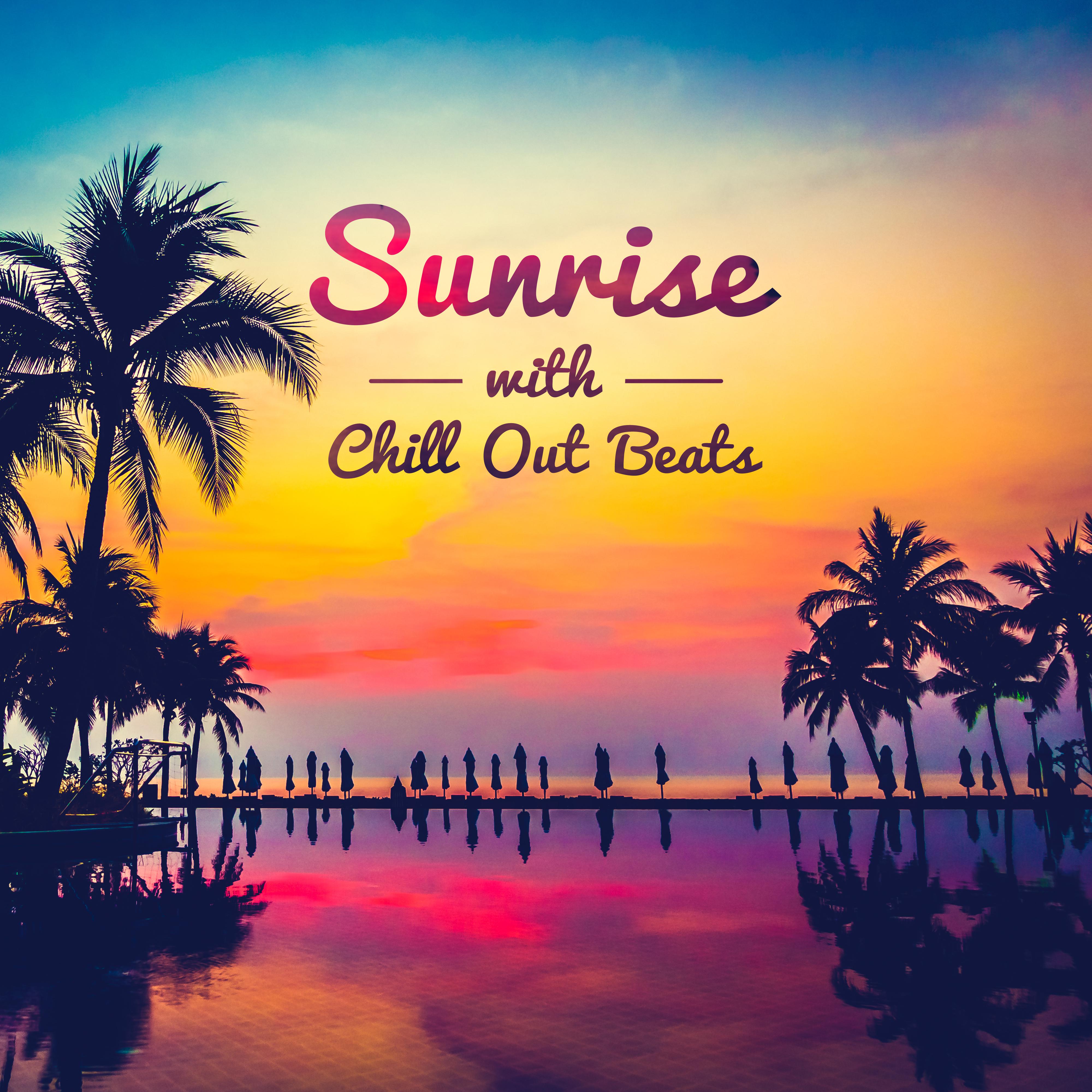 Sunrise with Chill Out Beats