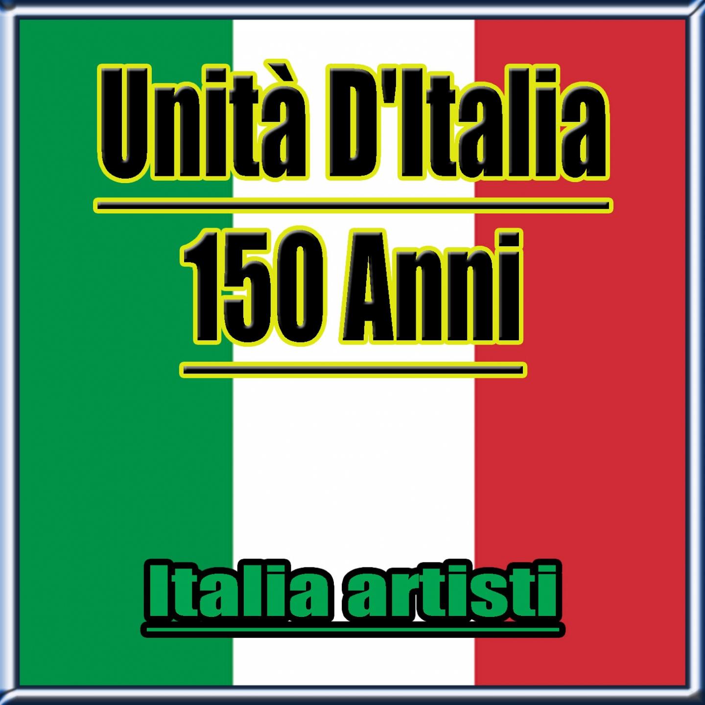 Unita d' Italia : 150 anni