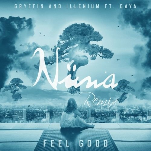 Feel Good Nü wa Remix