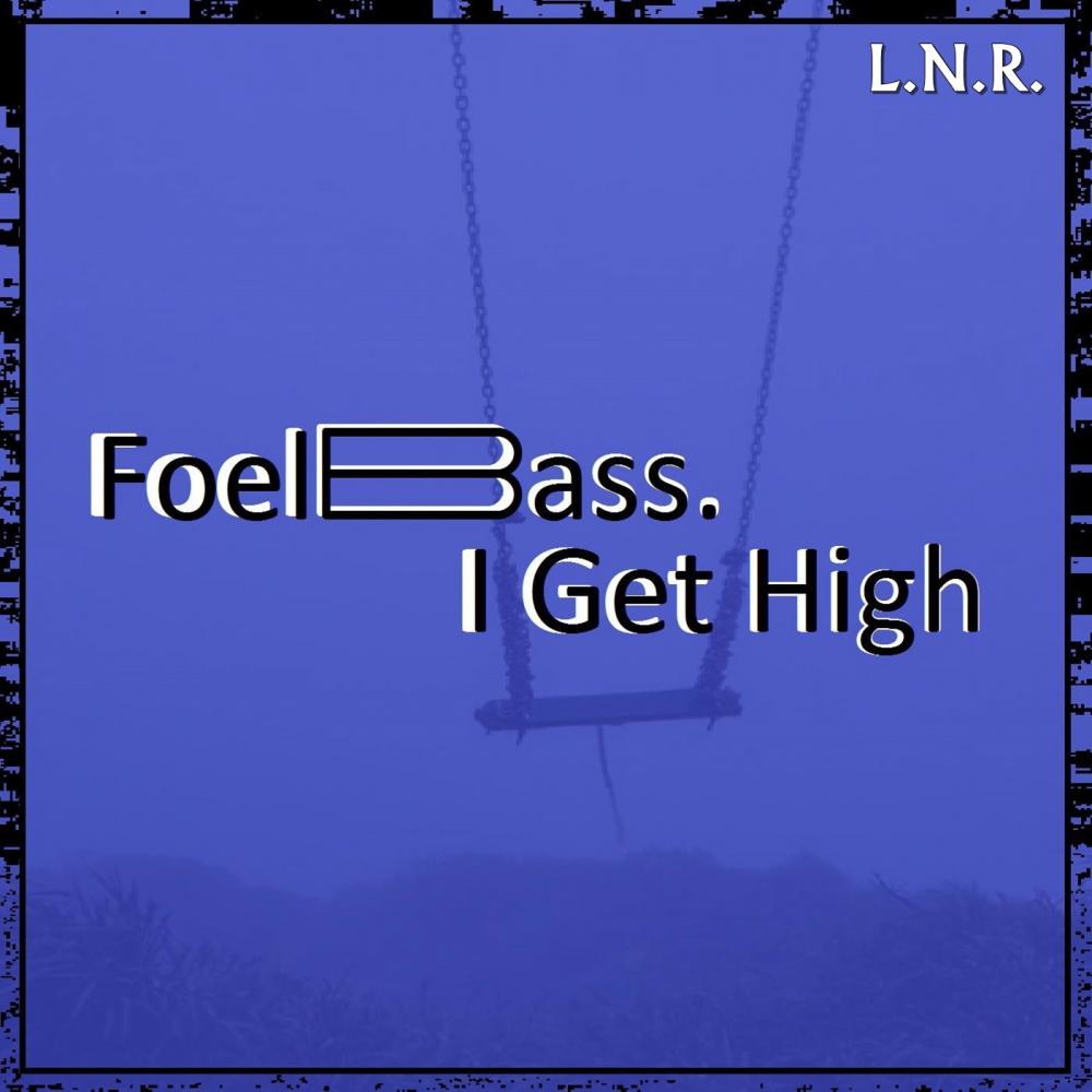 I Get High (Original Mix)