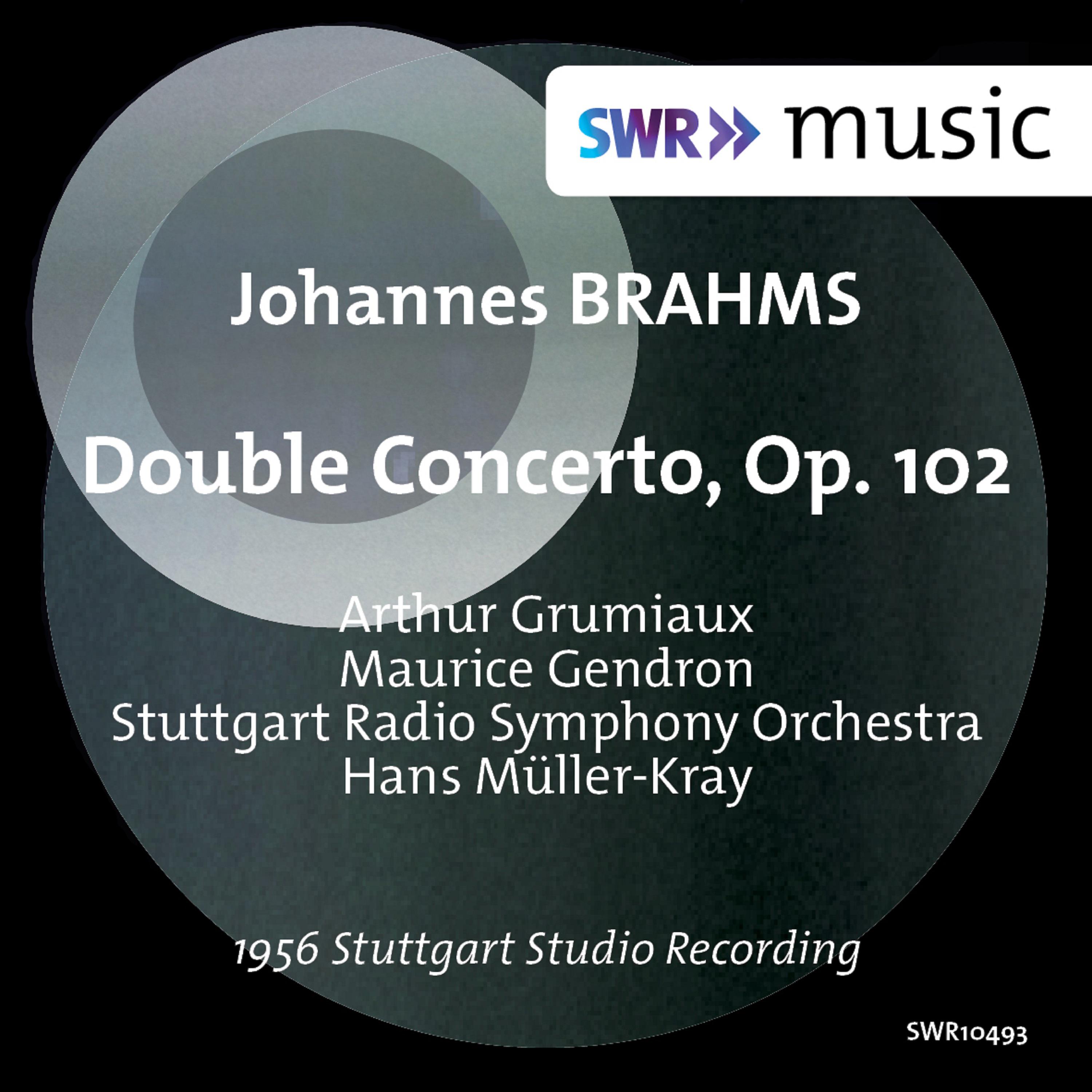 BRAHMS, J.: Double Concerto, Op. 102 Grumiaux, Gendron, Stuttgart Radio Symphony, Mü llerKray