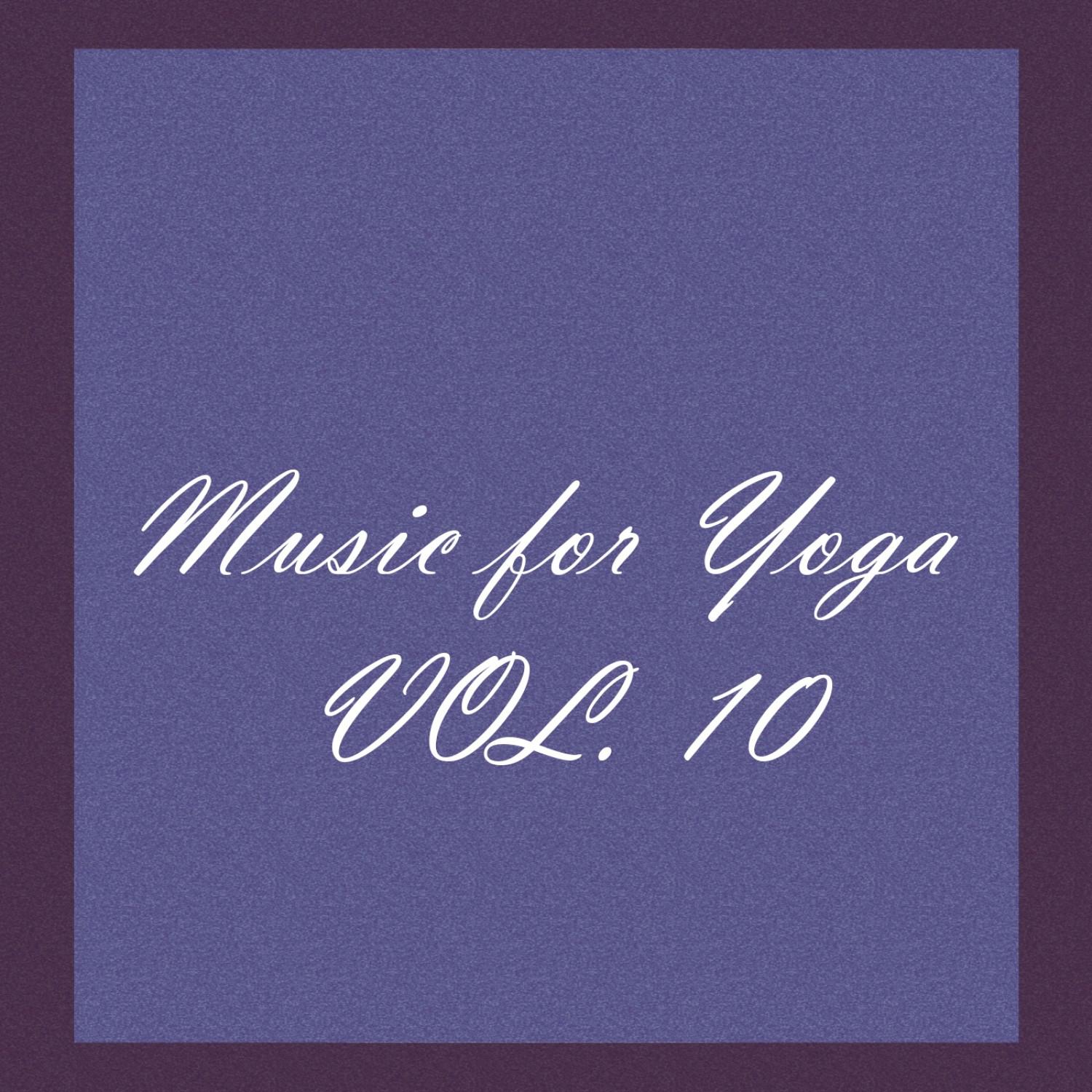 Music for Yoga, Vol. 10