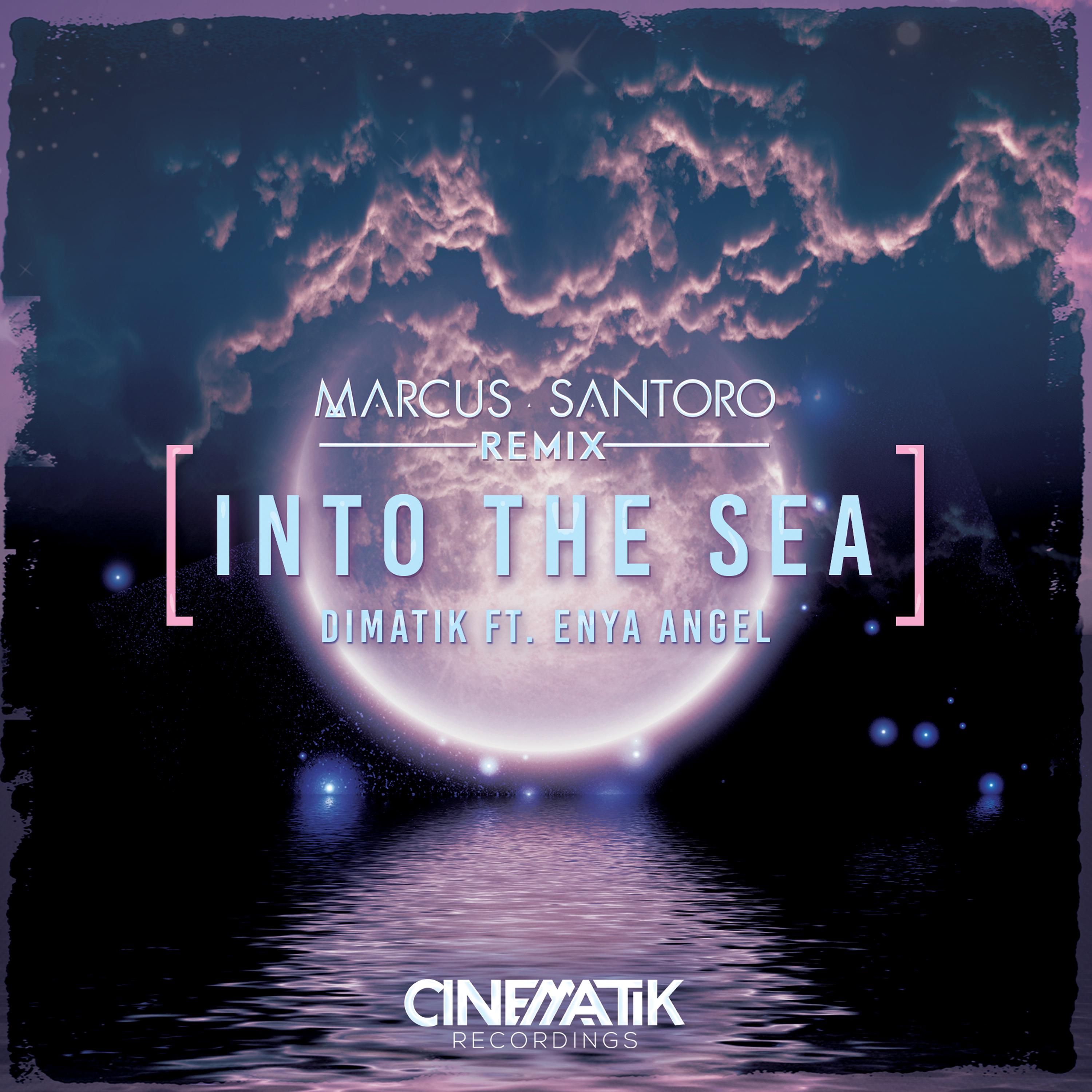 Into the Sea (Marcus Santoro Remix)