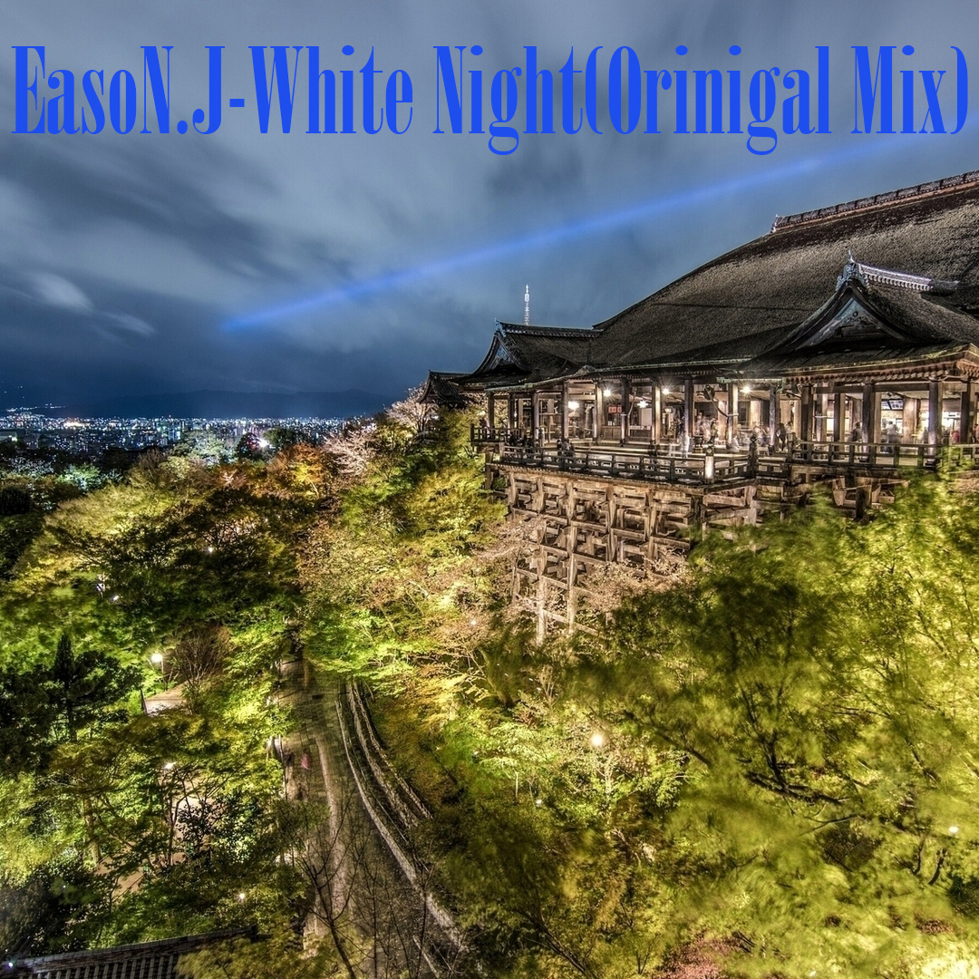 EasoN.J-White Night(Orinigal Mix)