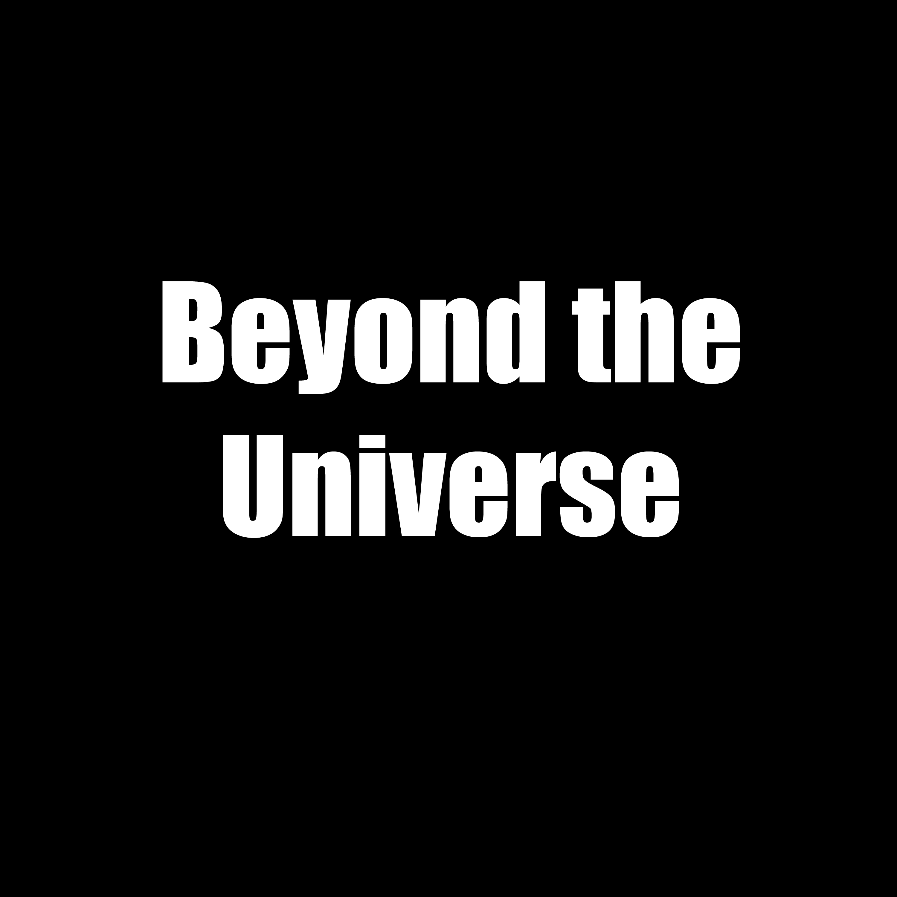 Beyond the Universe