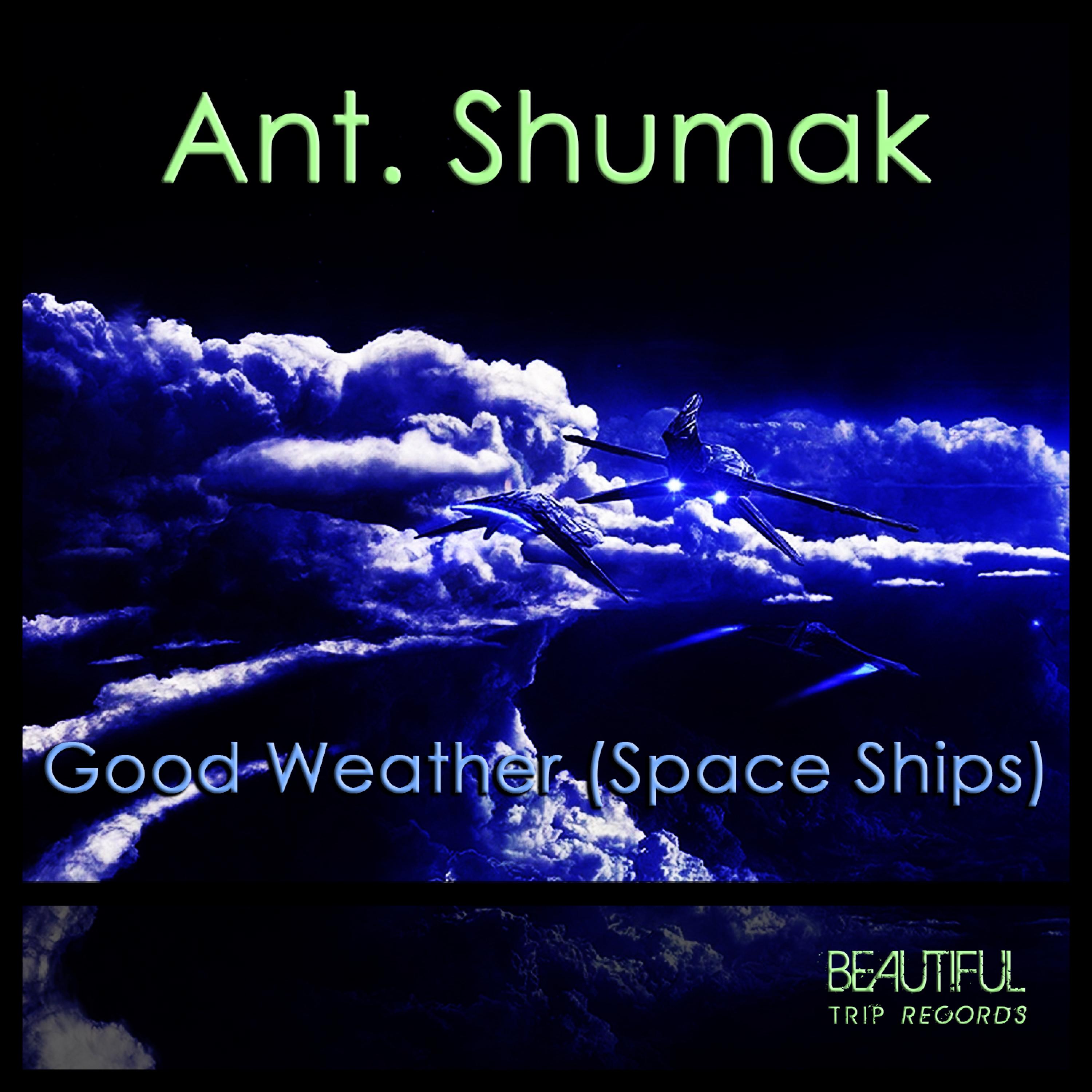 Good Weather (Space Ships)