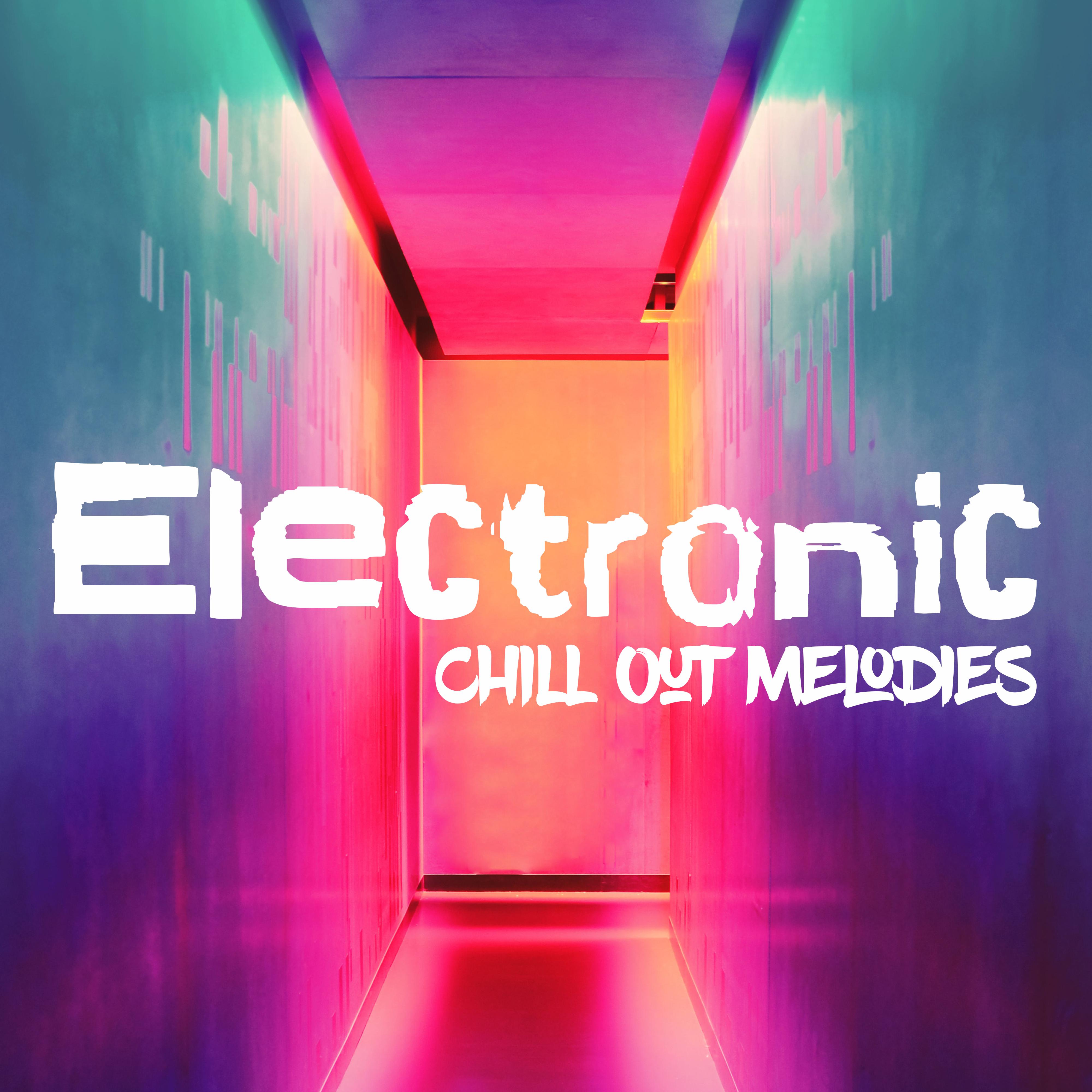 Electronic Chill Out Melodies