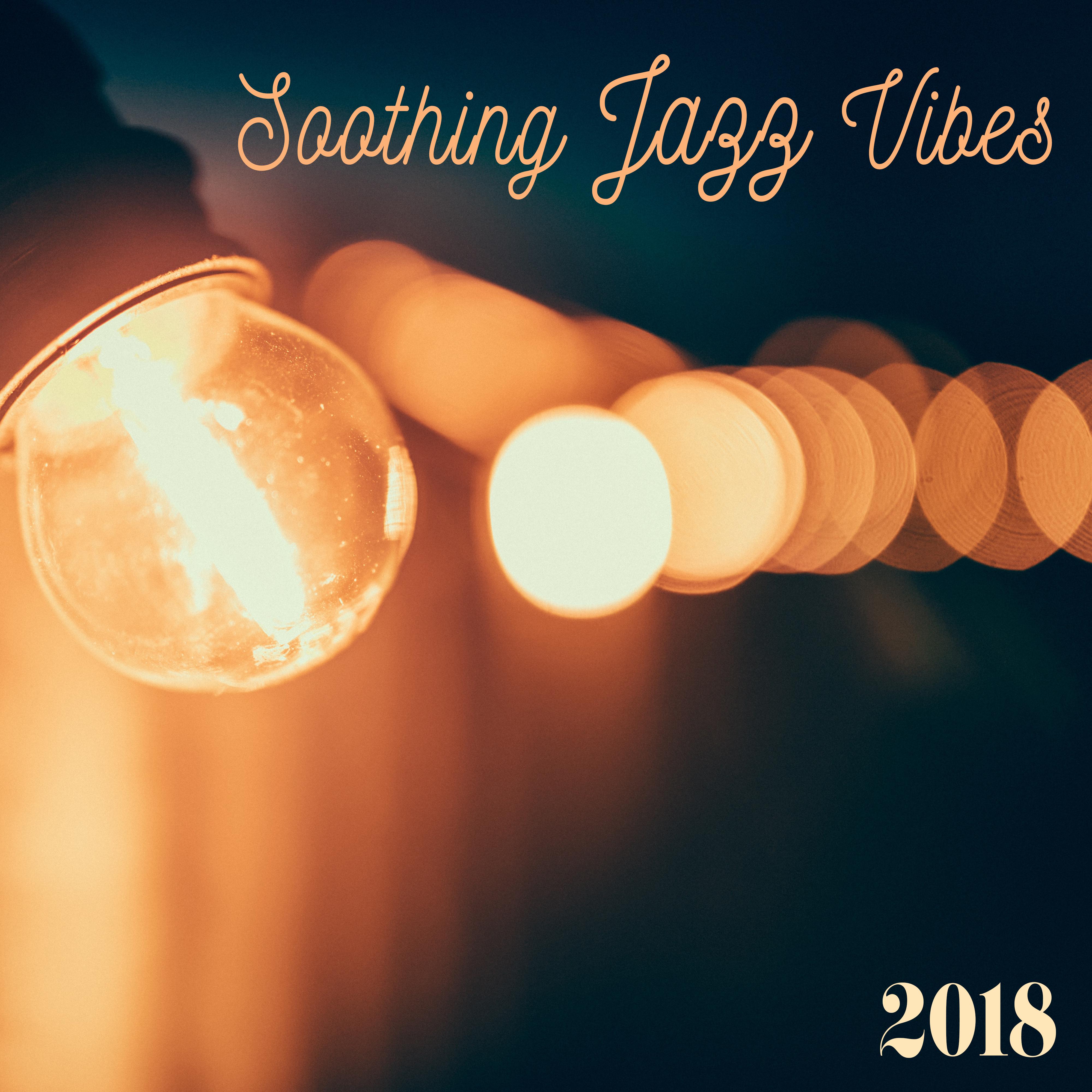 Soothing Jazz Vibes 2018