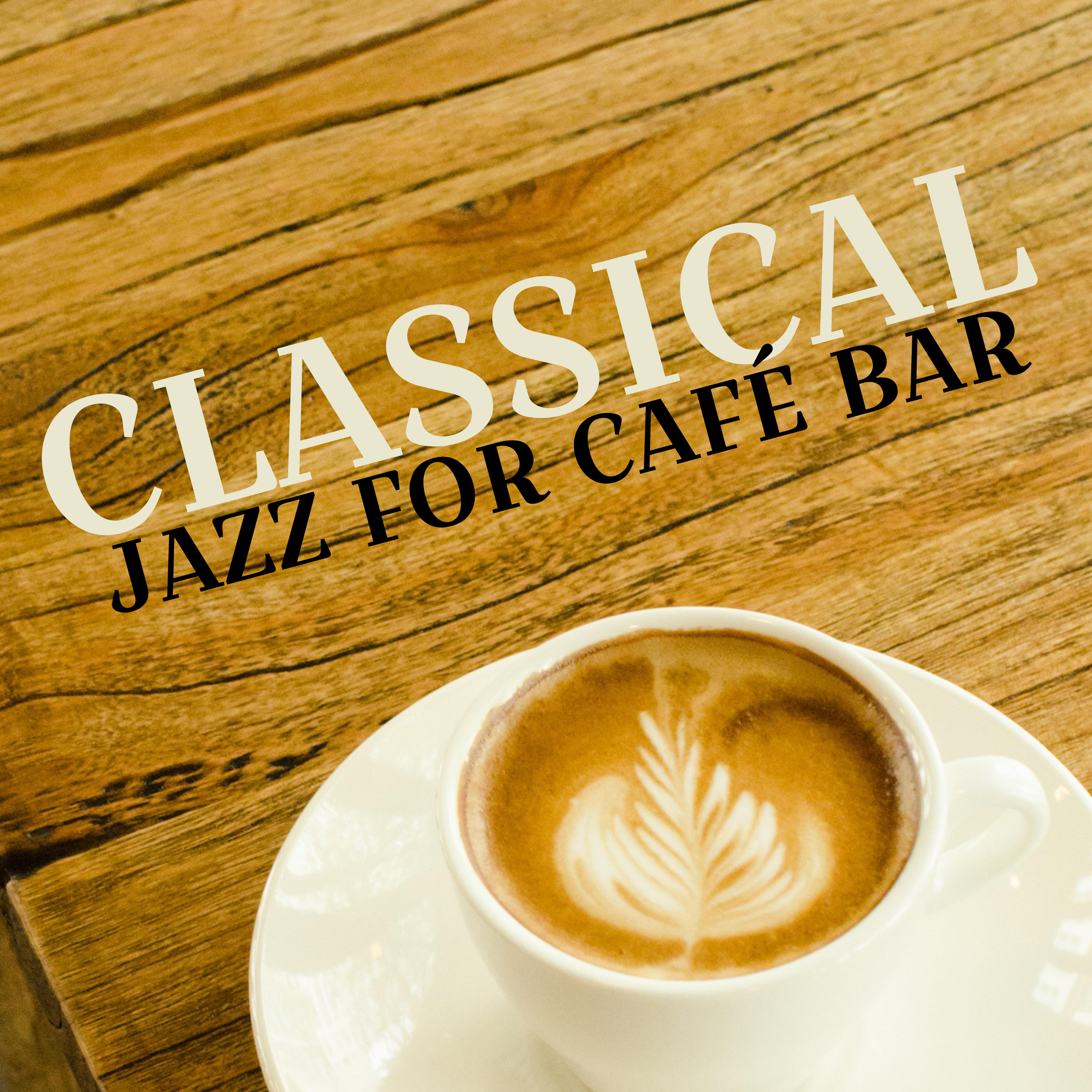 Classical Jazz for Cafe Bar